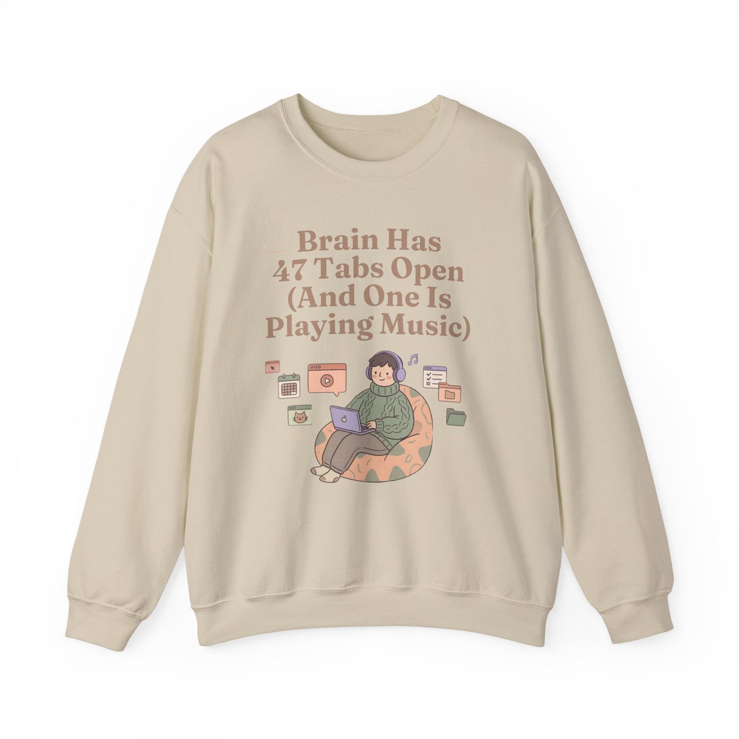 Hyperfocus Mode: '47 Tabs Open & Playing Music' Neurospicy Lofi Sweatshirt