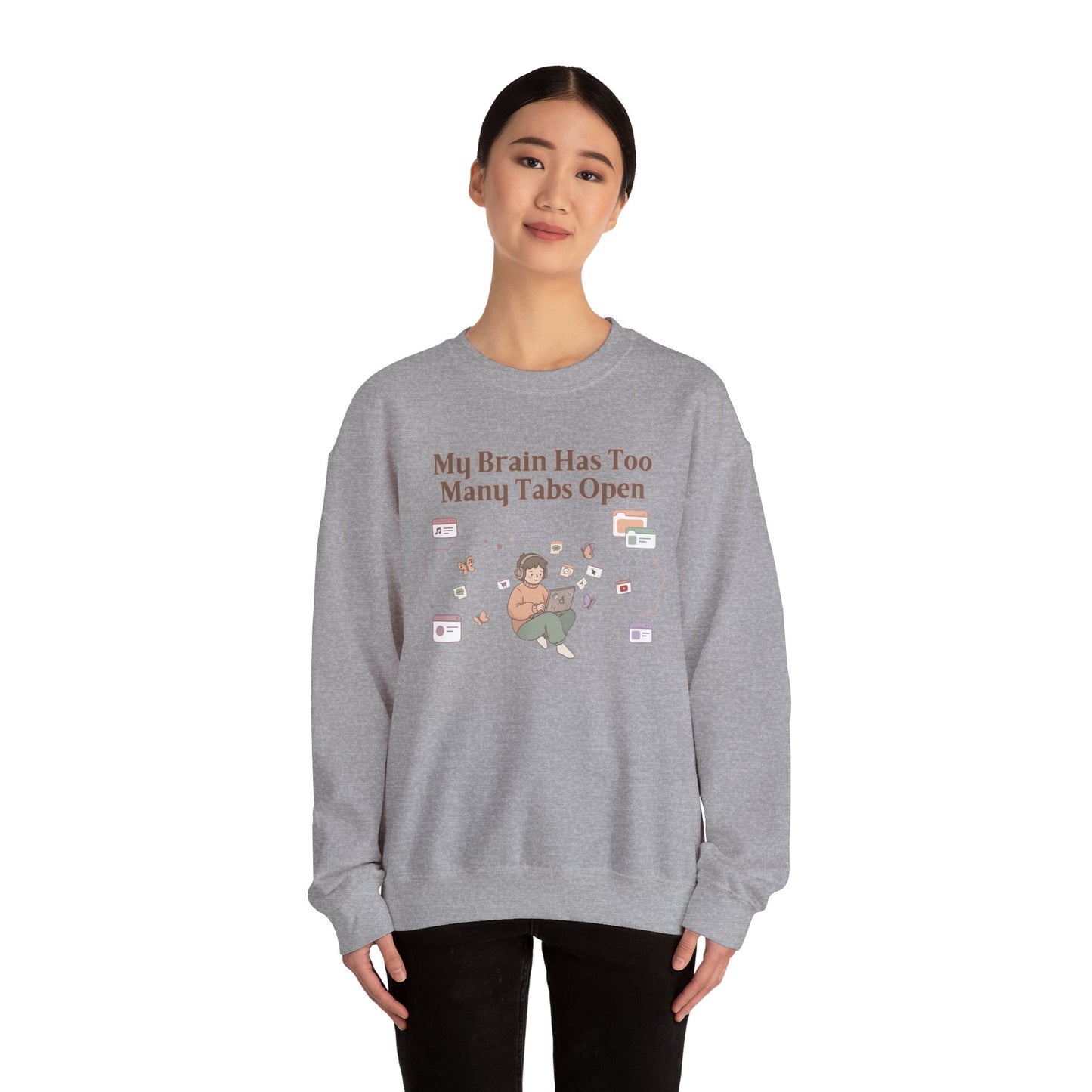 Emotional Support Mental Browser History: The 'Too Many Tabs Open' ADHD Sweatshirt