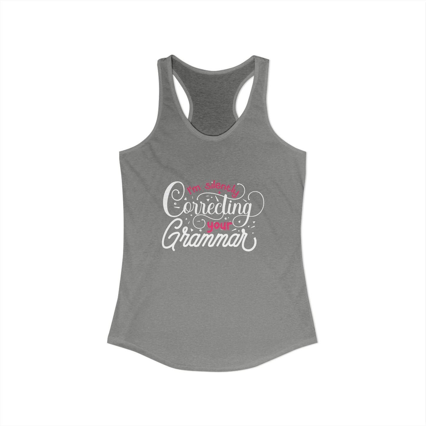 Grammar Guru Women’s Tank Top - Flaunt Your Word Wizardry I’m Silently Correcting Your Grammar’