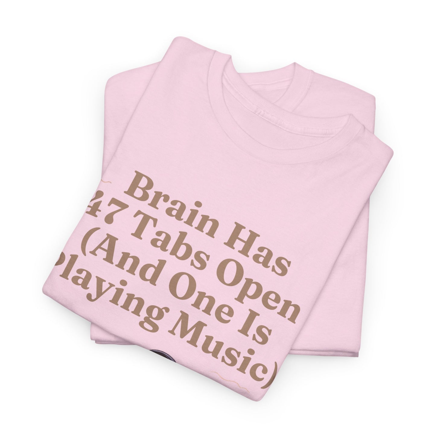 ADHD Lofi Aesthetic: 'Brain Has 47 Tabs Open (And One Is Playing Music)' Graphic Tee