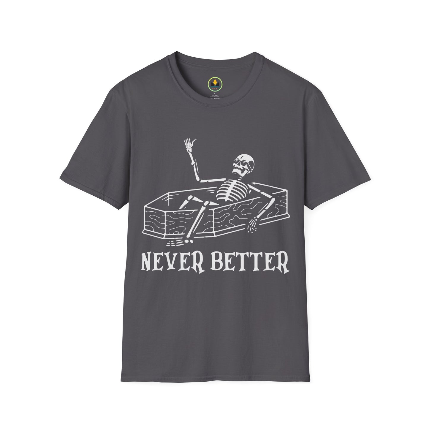 Never Better Skeleton Coffin T‑Shirt – Dark Humor Goth Tee for the Delightfully Dead Inside