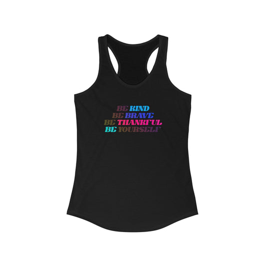 Women’s Inspirational Rainbow Tank Top - Be Kind, Brave, Thankful & Yourself