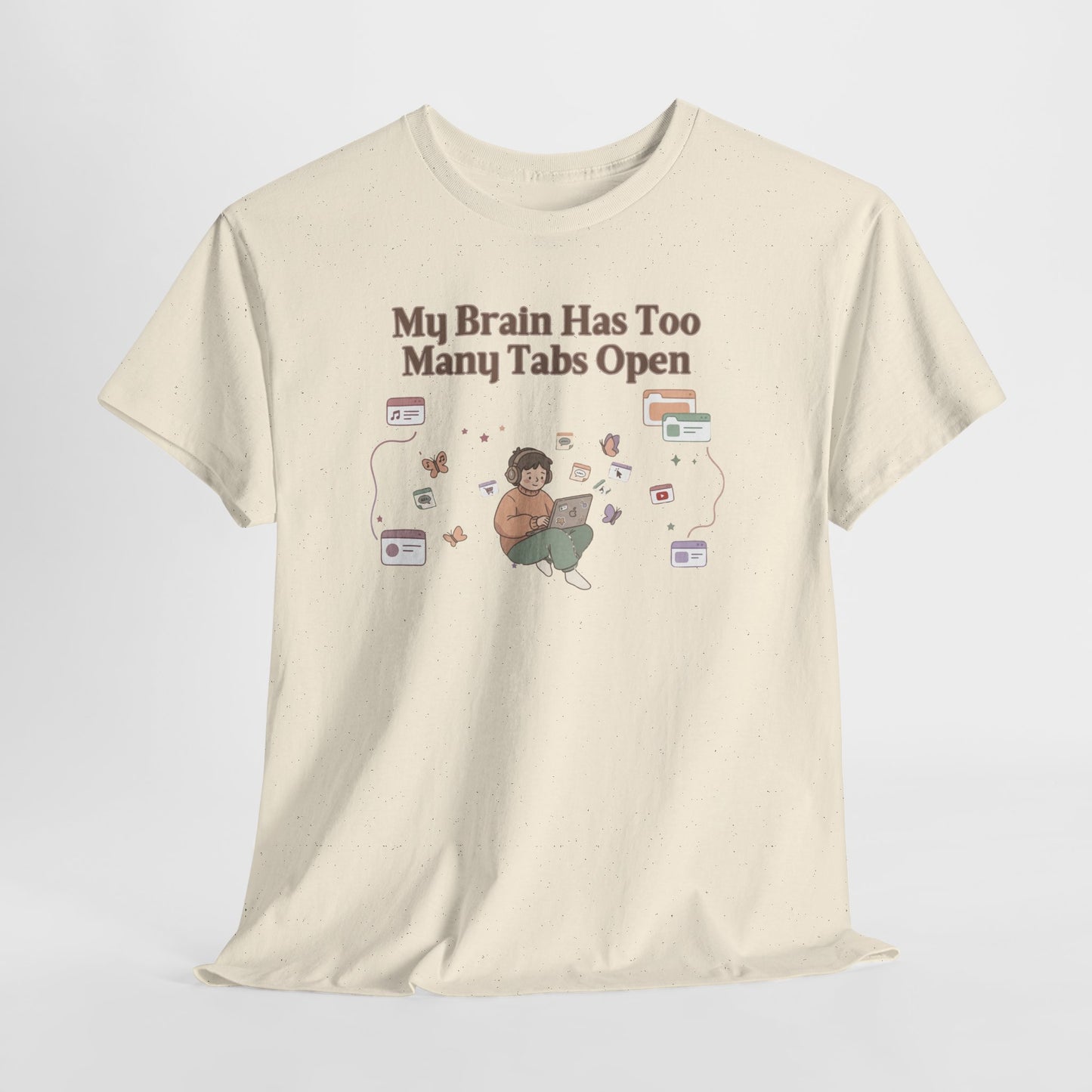 Hyper-Focus Mode: ENGAGED 🎧 The 'Brain Has Too Many Tabs Open' Neurospicy Tee