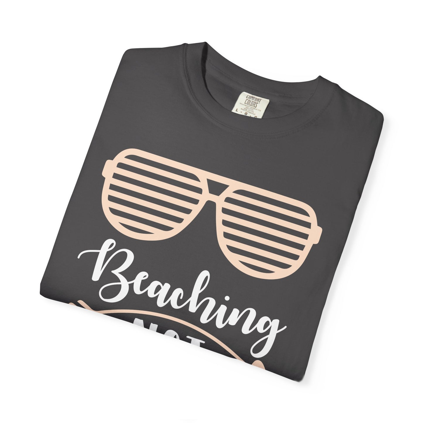 Beaching Not Teaching - Summer Vibes T-Shirt