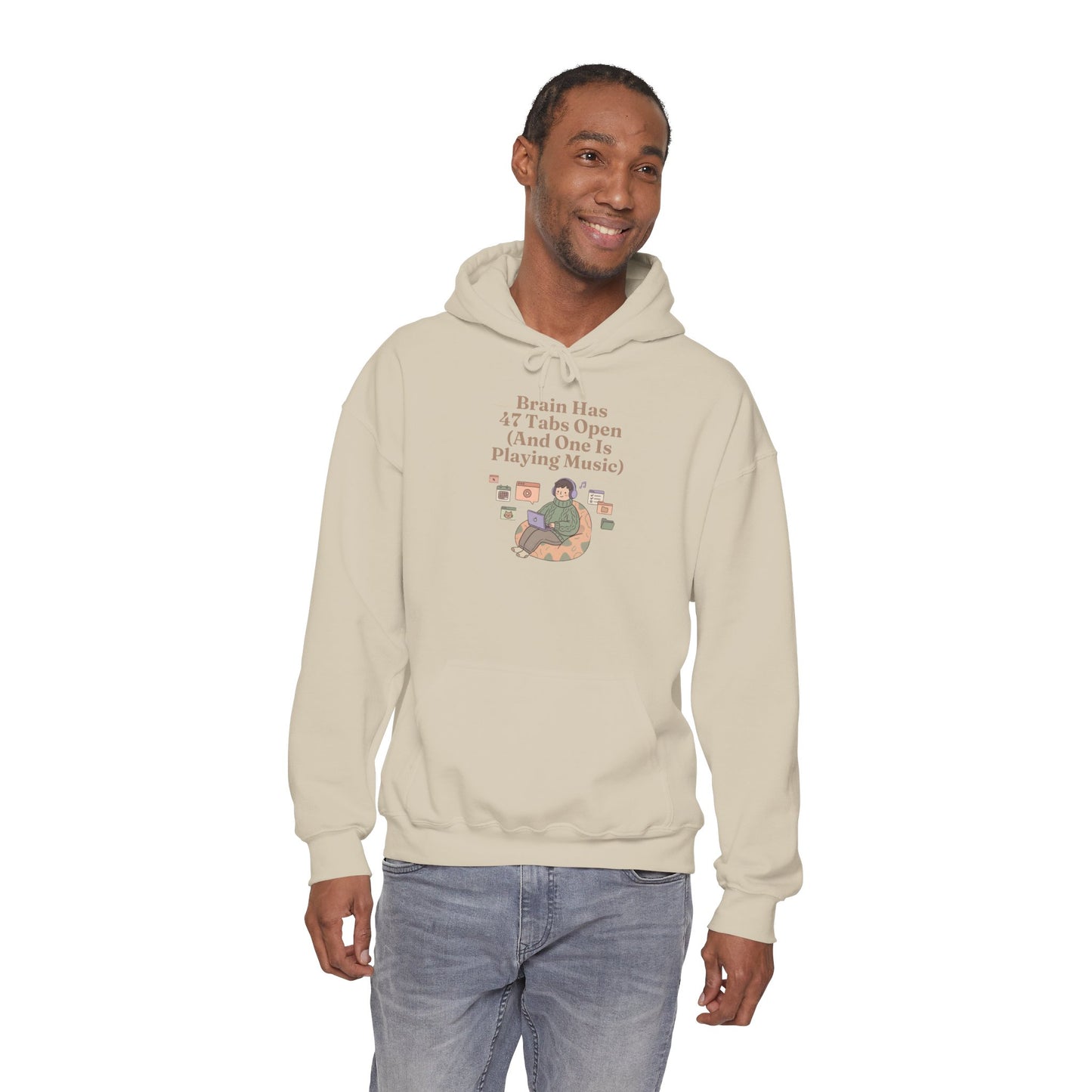 Emotional Support Hoodie: 'Brain Has 47 Tabs Open (And One Is Playing Music)' ADHD Art
