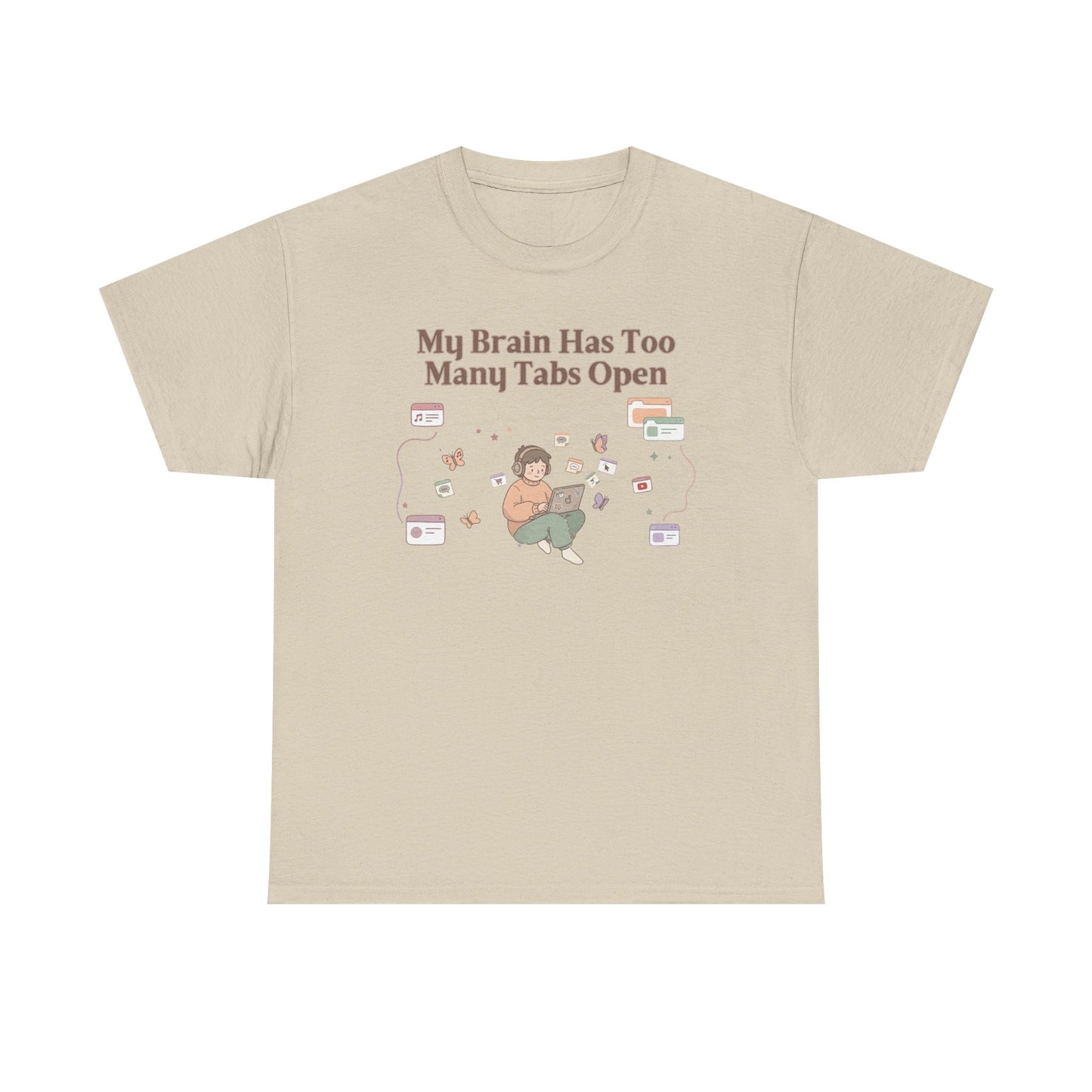 Hyper-Focus Mode: ENGAGED 🎧 The 'Brain Has Too Many Tabs Open' Neurospicy Tee