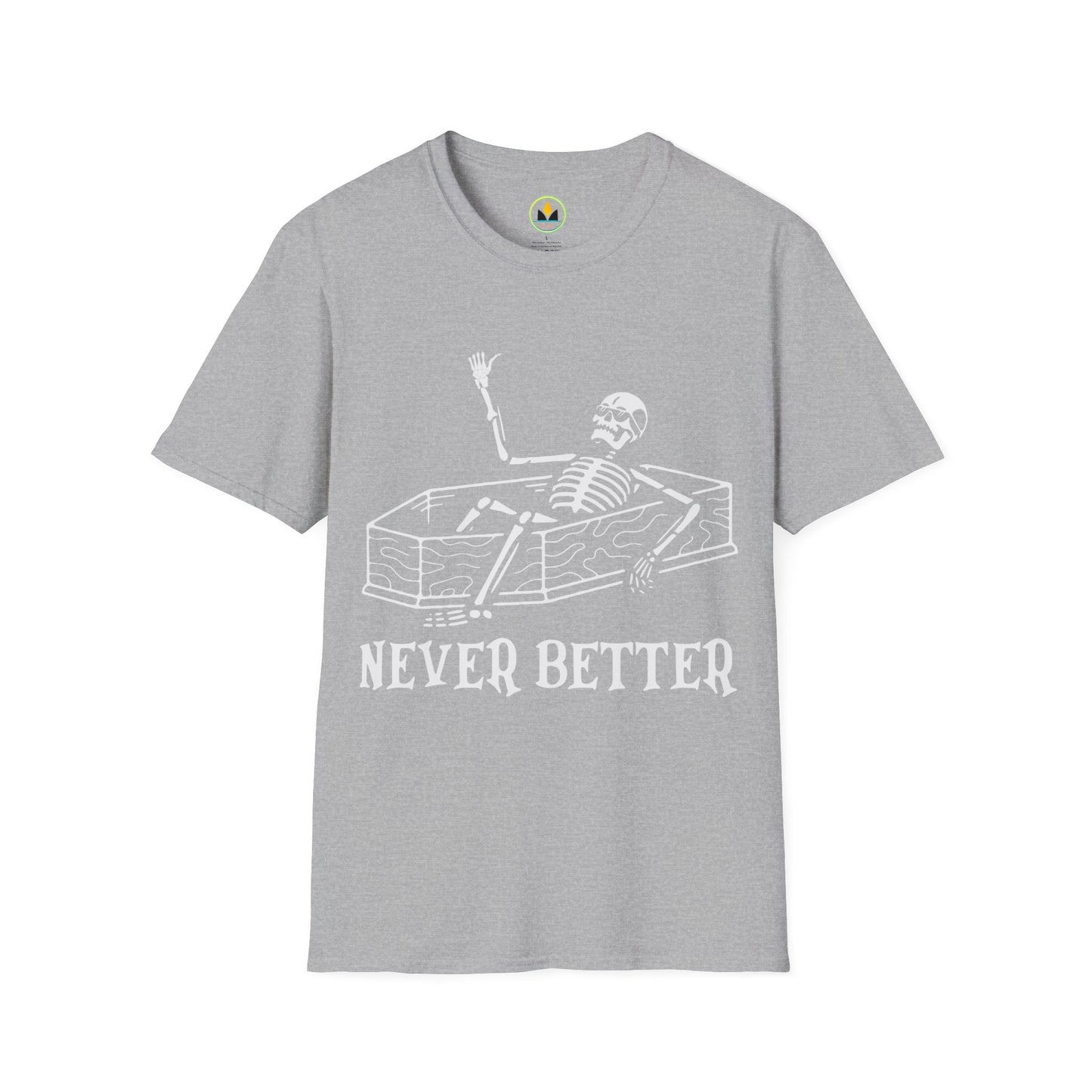 NEVER BETTER - Skeleton in Coffin Halloween Unisex Softstyle T-Shirt