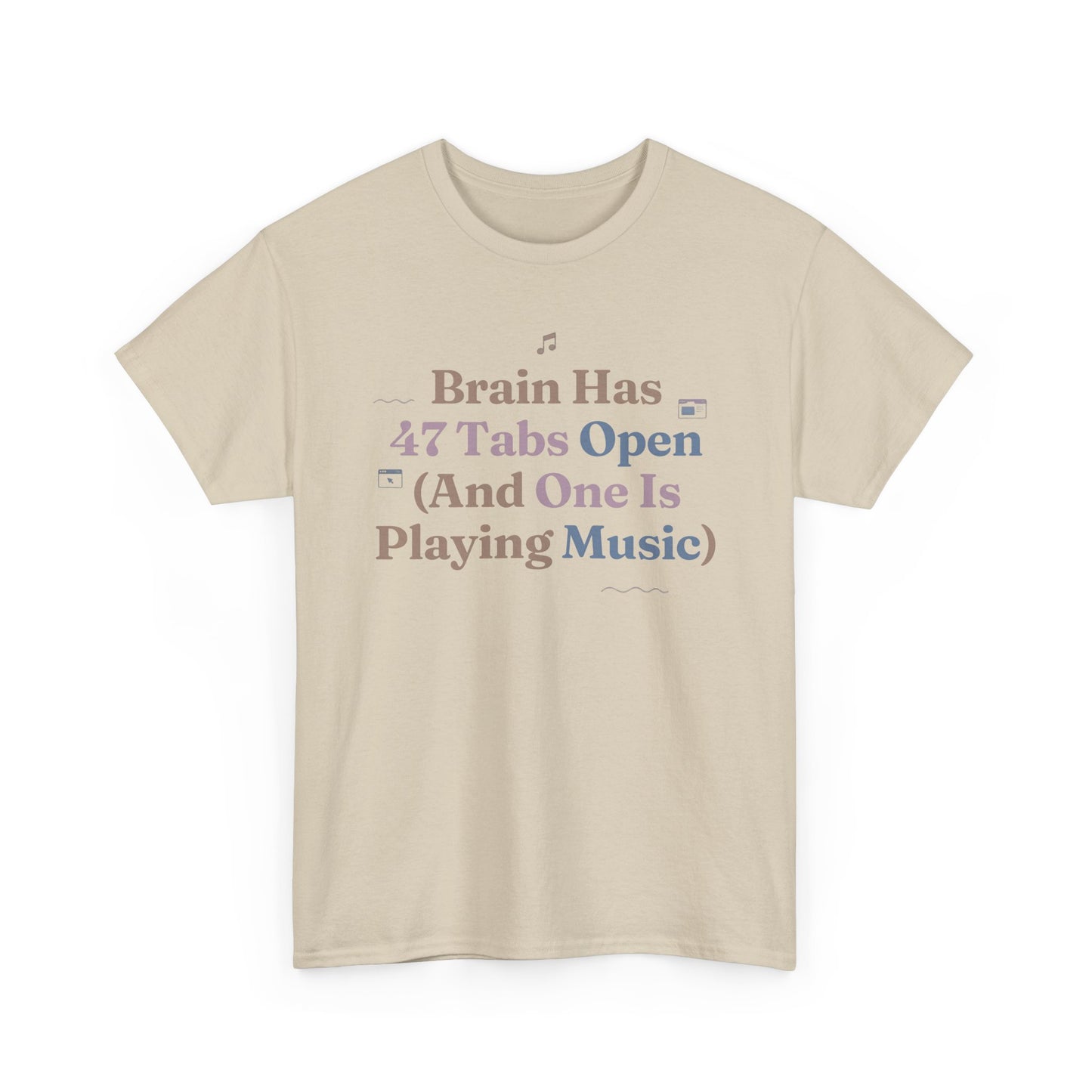 ADHD Lofi Aesthetic: 'Brain Has 47 Tabs Open (And One Is Playing Music)' Graphic Tee