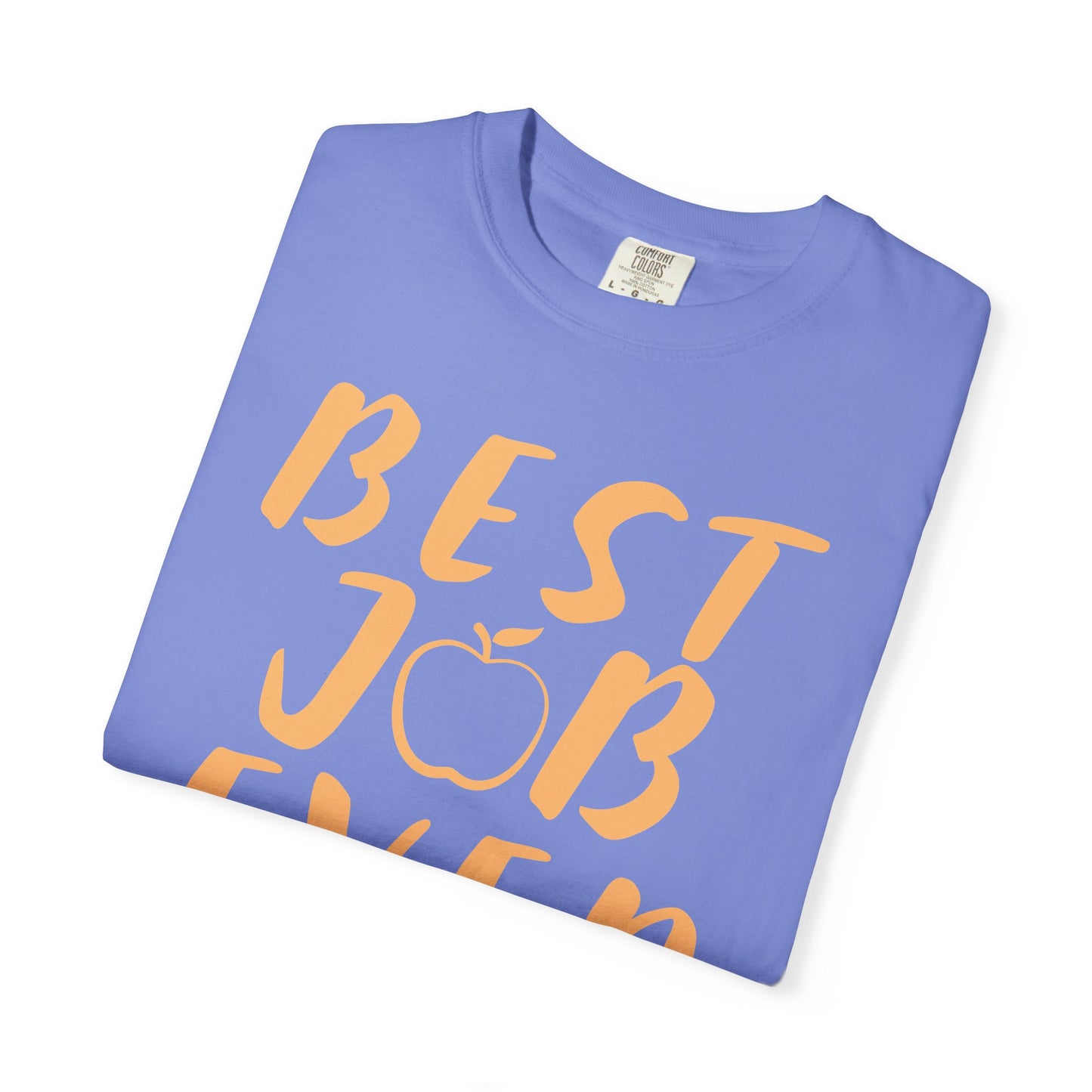 Best Job Ever - Inspirational T-Shirt with Apple Design teachers life
