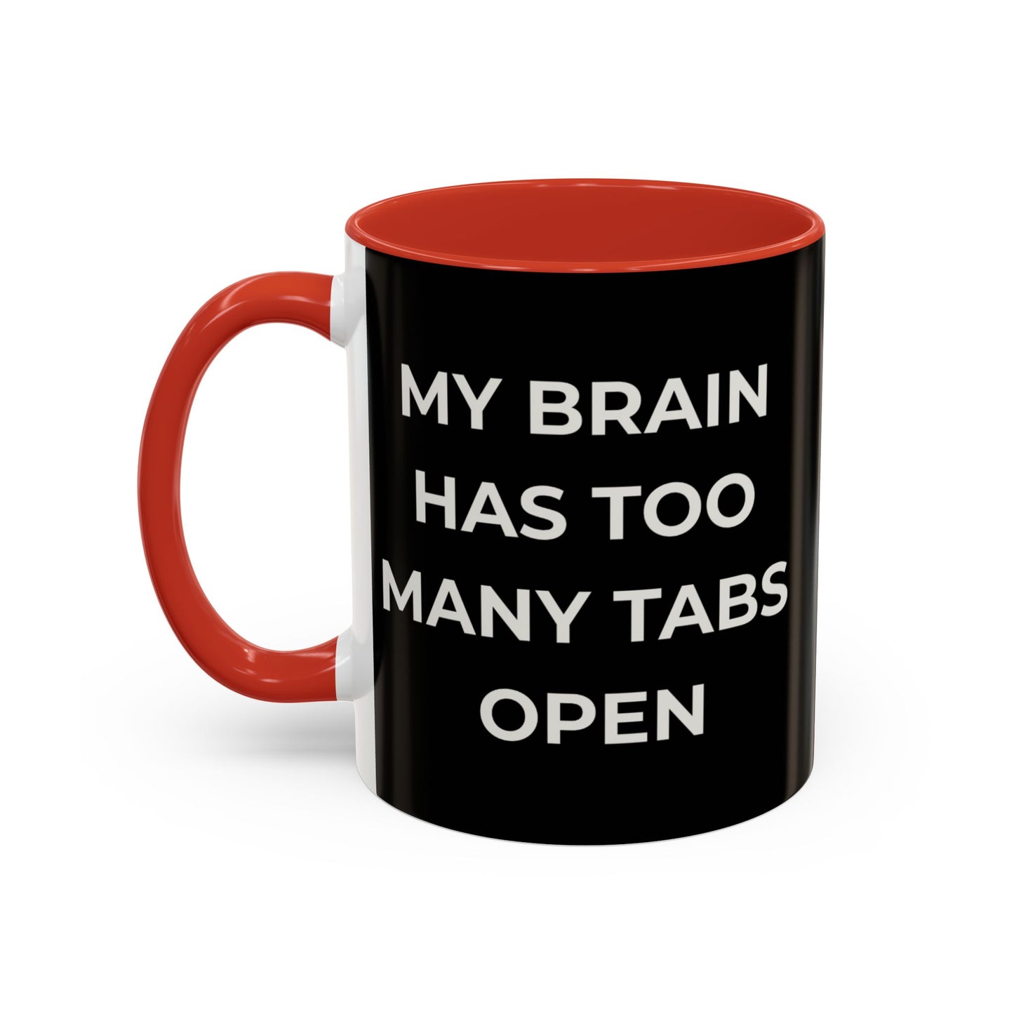 My Brain Has Too Many Tabs Open Mug | Funny ADHD Gift | Lofi Office Coffee Cup (11oz)
