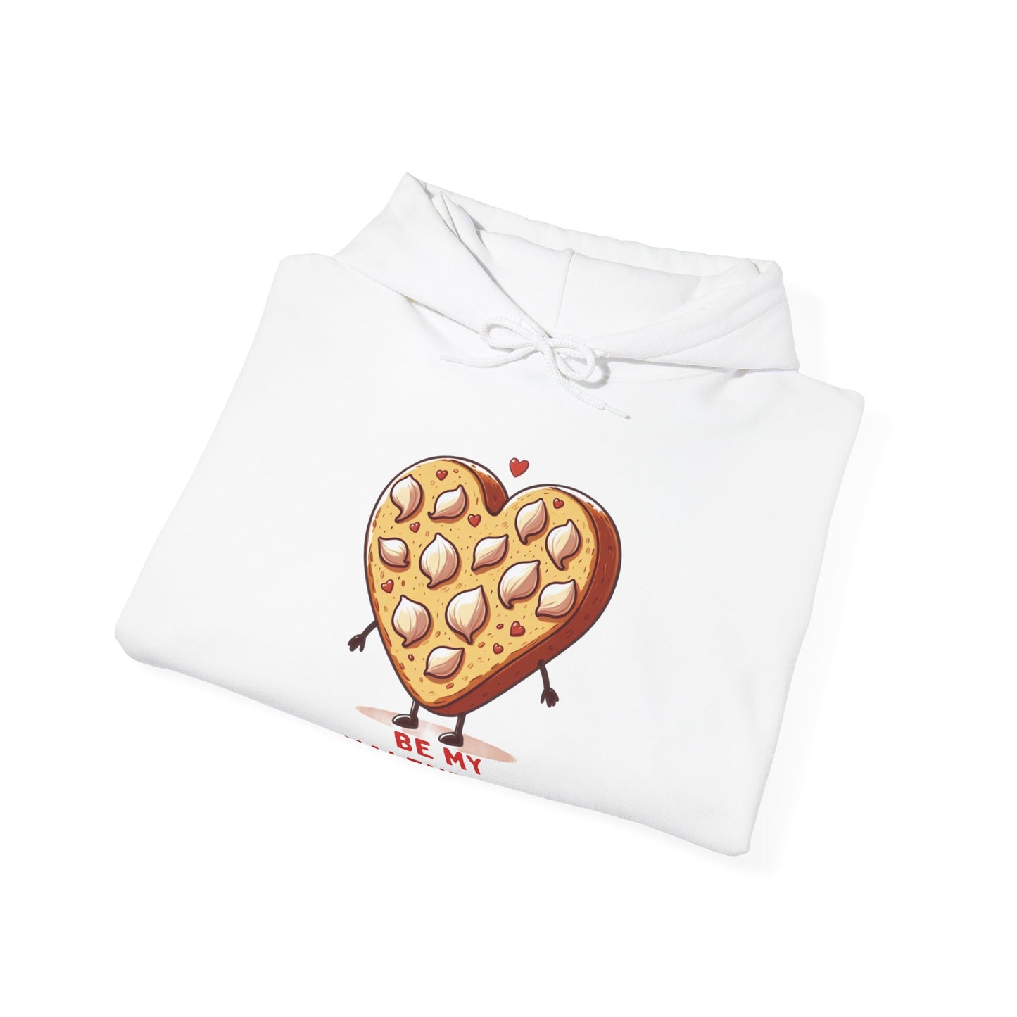 Garlic Bread Heart Hoodie Be My Valentines Unisex Sweatshirt - Funny Foodie Gift