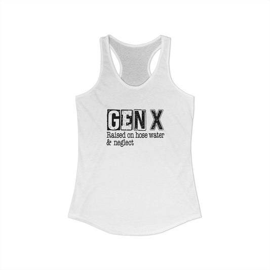 Gen X Racerback Tank – Raised on Hose Water & Neglect Retro Nostalgia Top