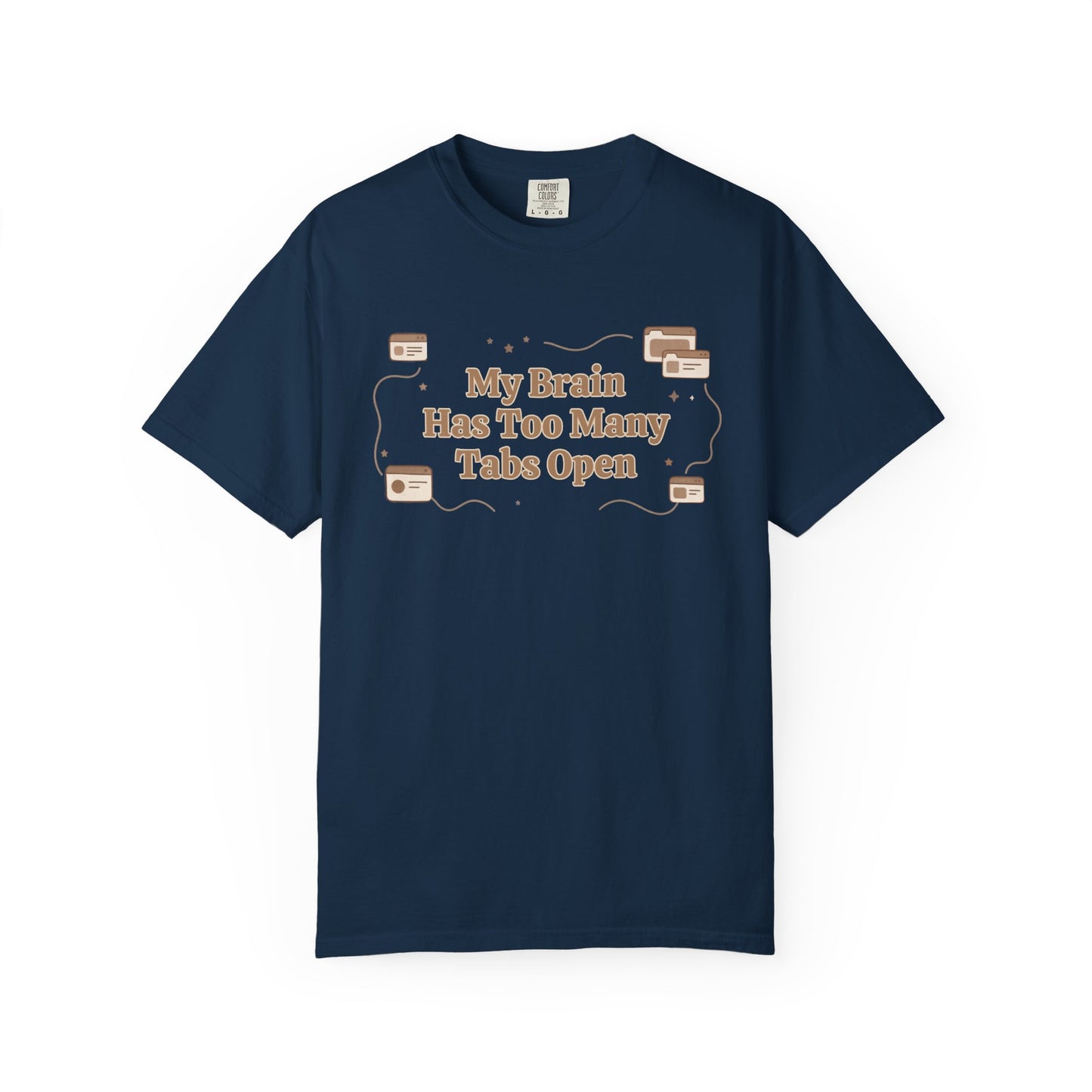 The "Too Many Tabs" ADHD Aesthetic Comfort Tee