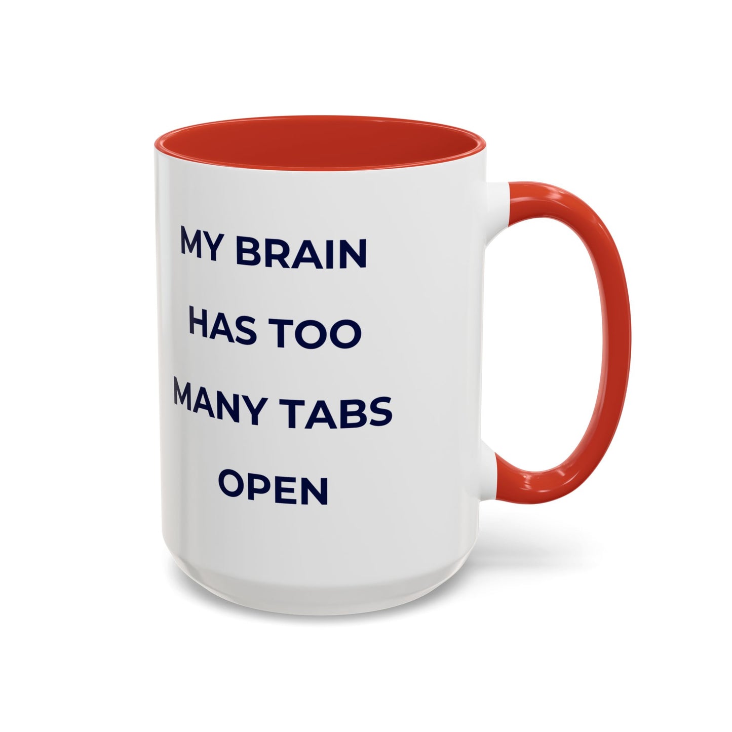 My Brain Has Too Many Tabs Open Mug | Funny ADHD Gift | Lofi Office Coffee Cup (11oz)
