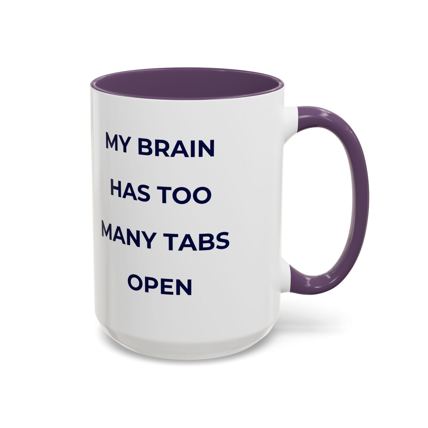 My Brain Has Too Many Tabs Open Mug | Funny ADHD Gift | Lofi Office Coffee Cup (11oz)