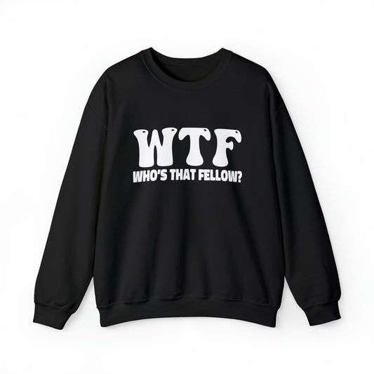 W.T.F. Who’s That Fellow Unisex Crewneck Sweatshirt - A Humorous  Gift for Christmas, Perfect for Holiday Celebrations or any occasion