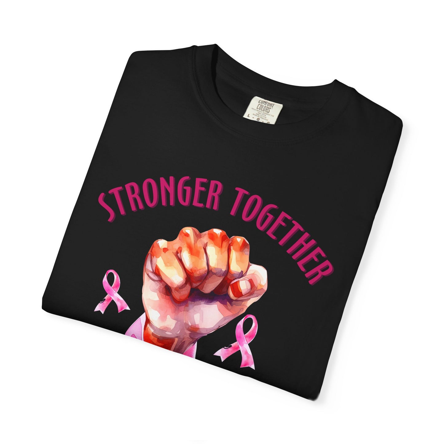 Empower Unity: Breast Cancer "Stronger Together" Comfort Colors Tee