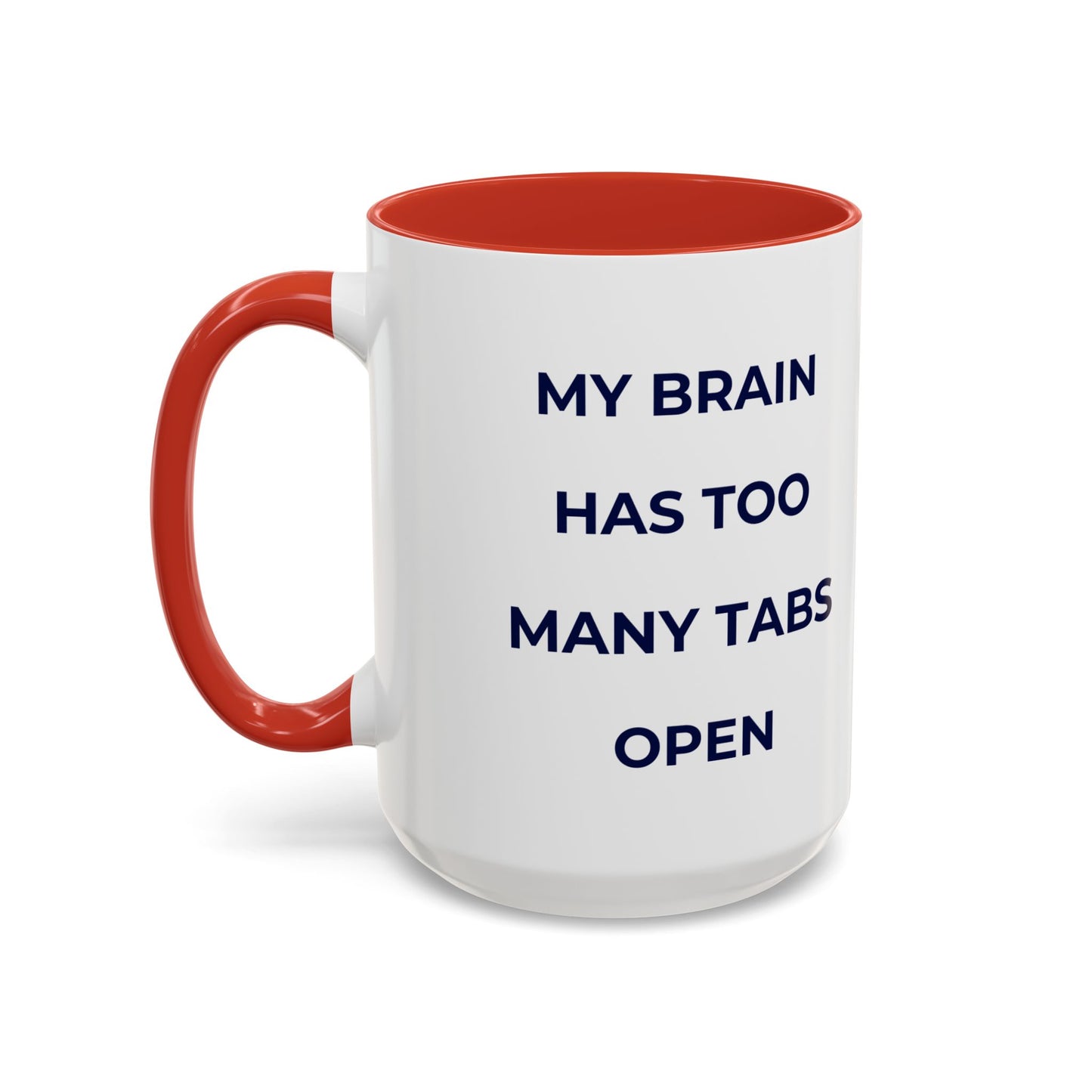 My Brain Has Too Many Tabs Open Mug | Funny ADHD Gift | Lofi Office Coffee Cup (11oz)