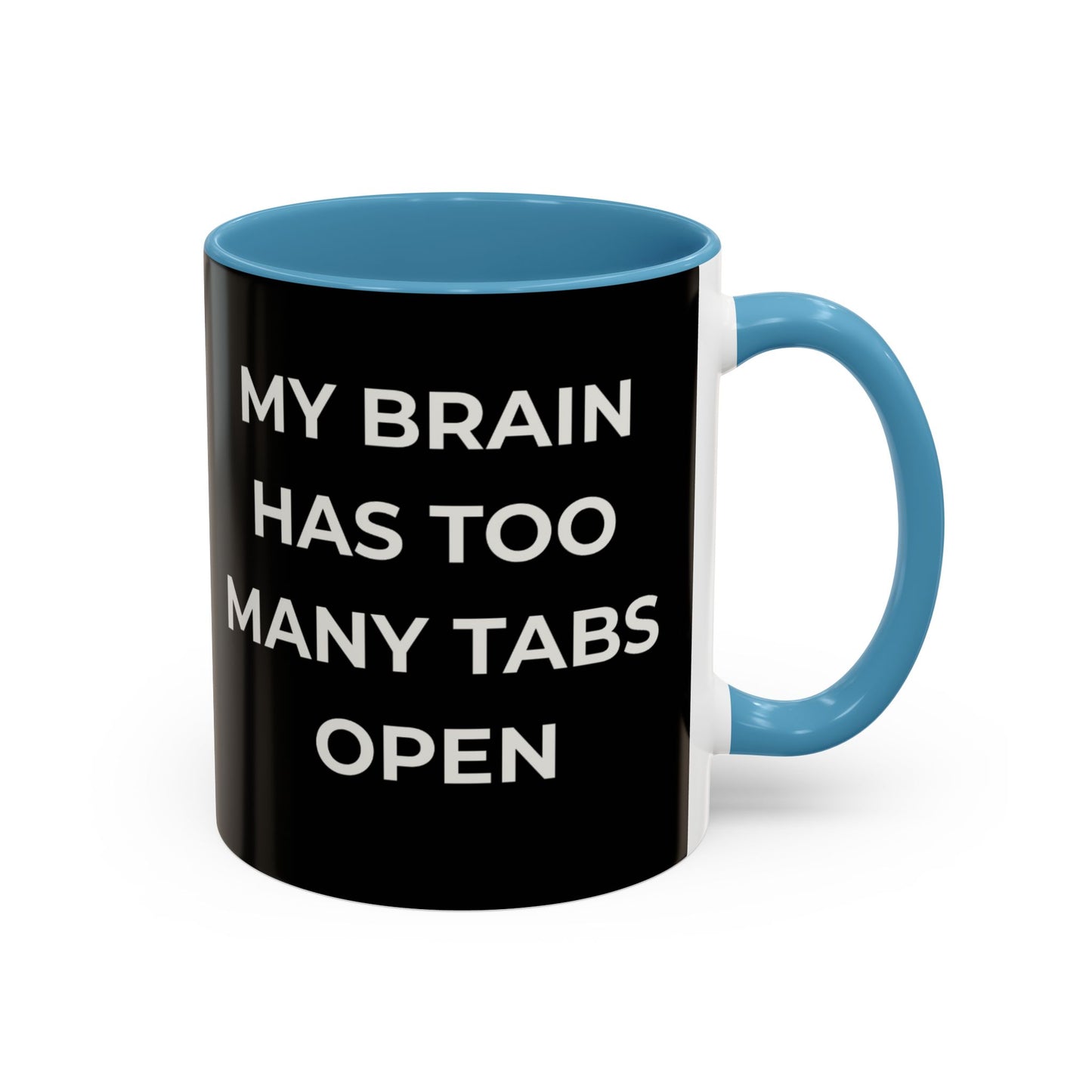 My Brain Has Too Many Tabs Open Mug | Funny ADHD Gift | Lofi Office Coffee Cup (11oz)