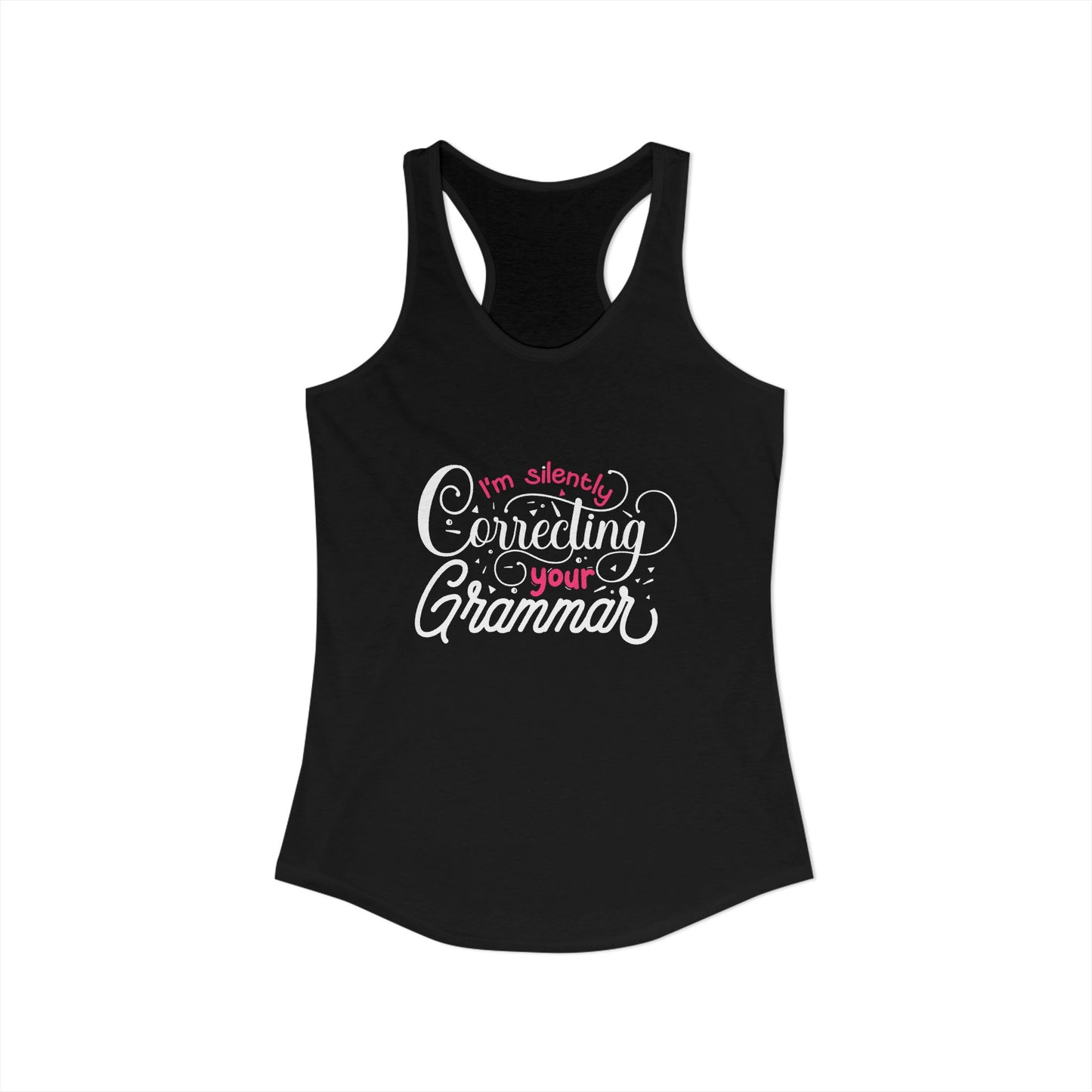Grammar Guru Women’s Tank Top - Flaunt Your Word Wizardry I’m Silently Correcting Your Grammar’
