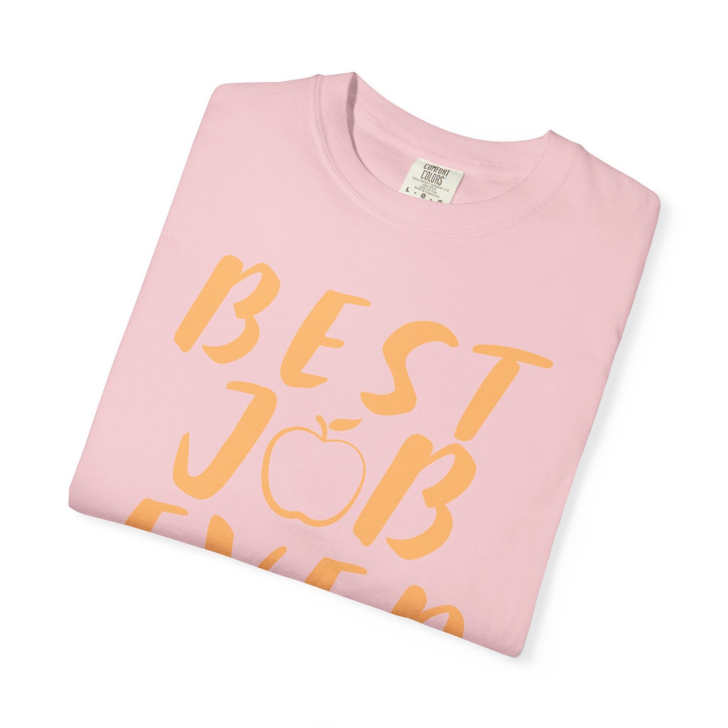 Best Job Ever - Inspirational T-Shirt with Apple Design teachers life