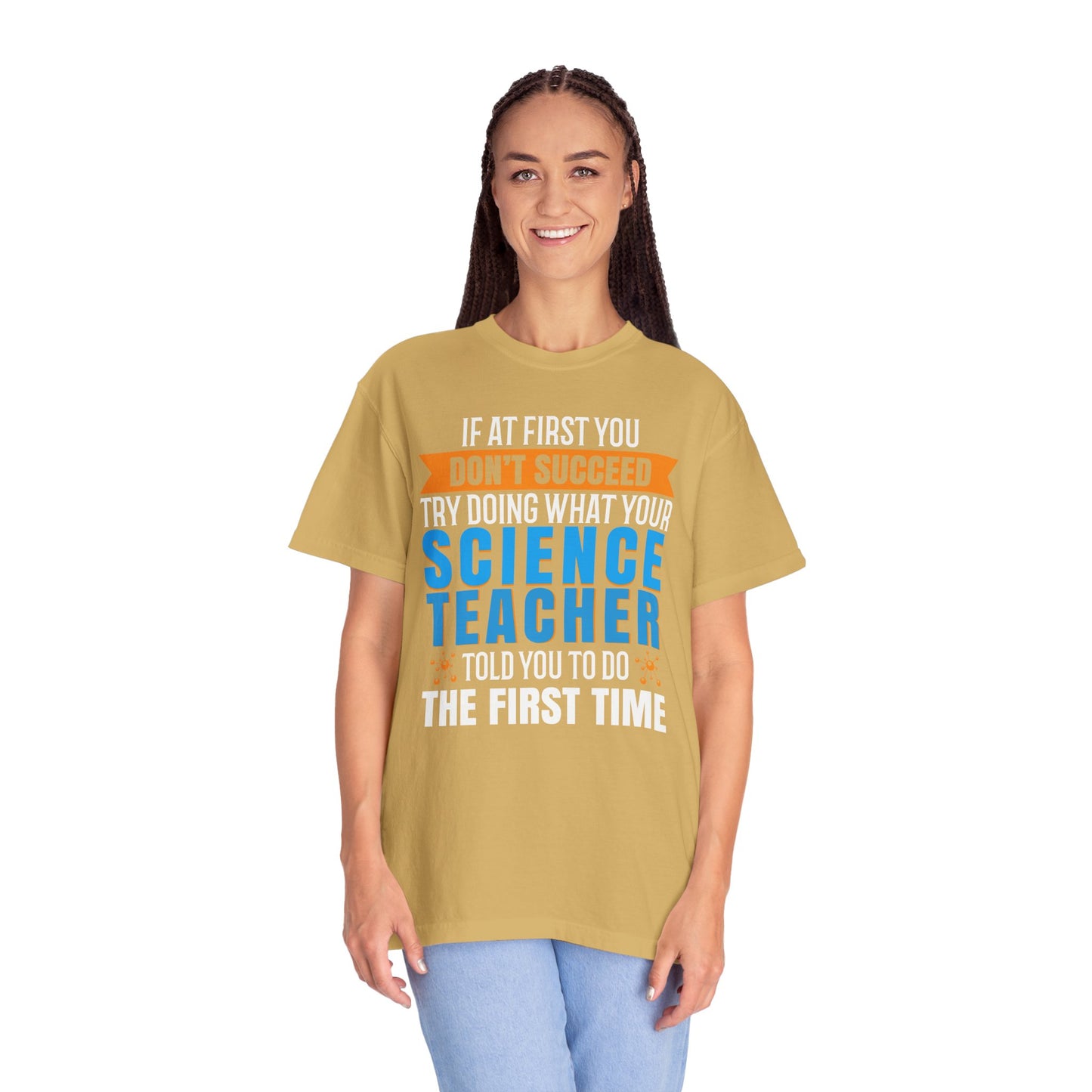 Science Success Tee: Heed Your Teacher’s Advice