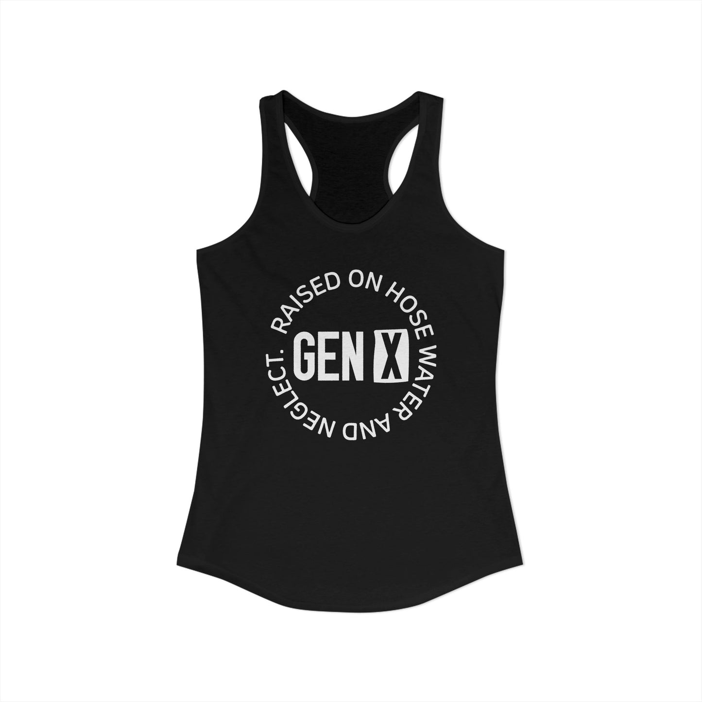 Gen X Circle Tank – Raised on Hose Water & Neglect Retro Racerback