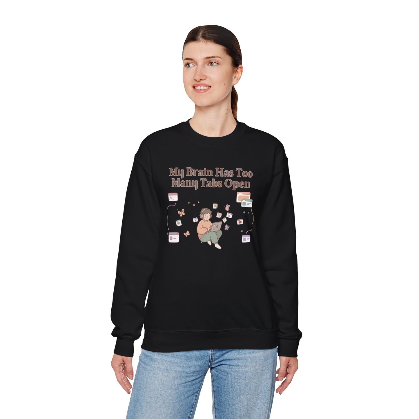 Emotional Support Mental Browser History: The 'Too Many Tabs Open' ADHD Sweatshirt
