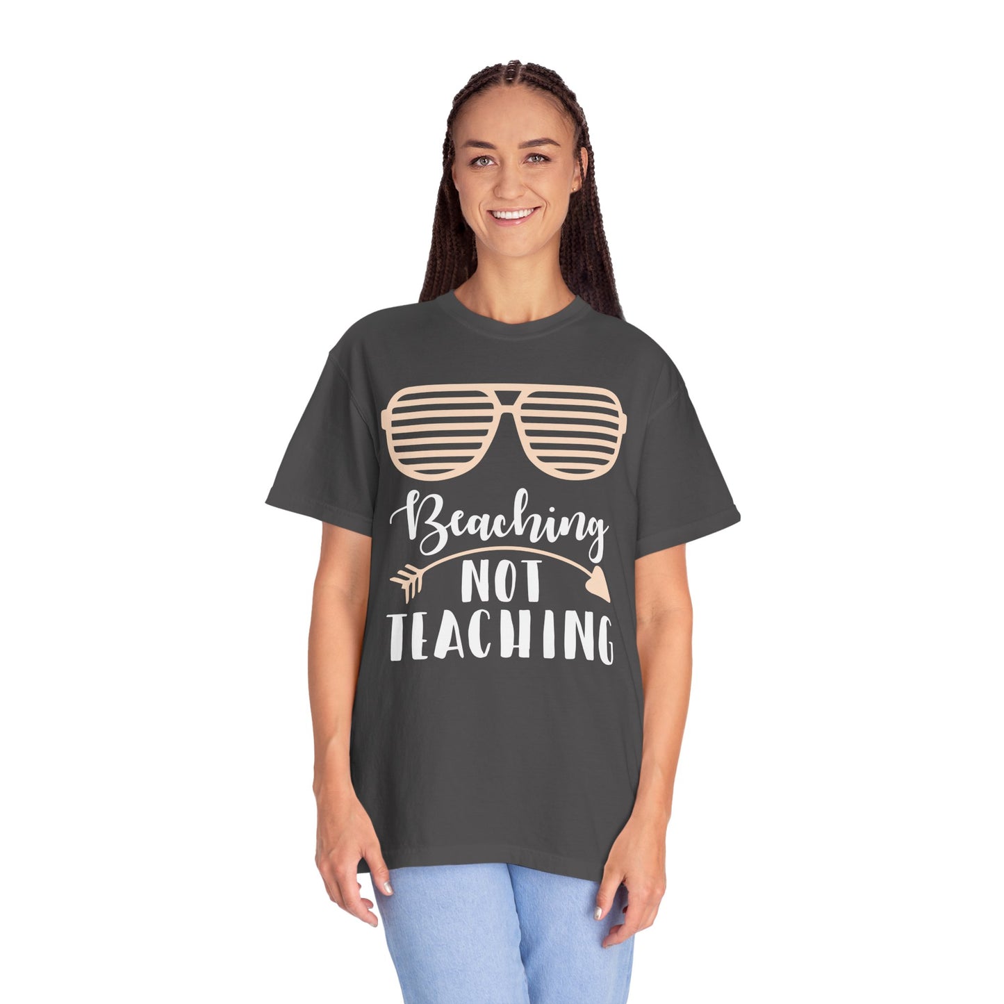 Beaching Not Teaching - Summer Vibes T-Shirt