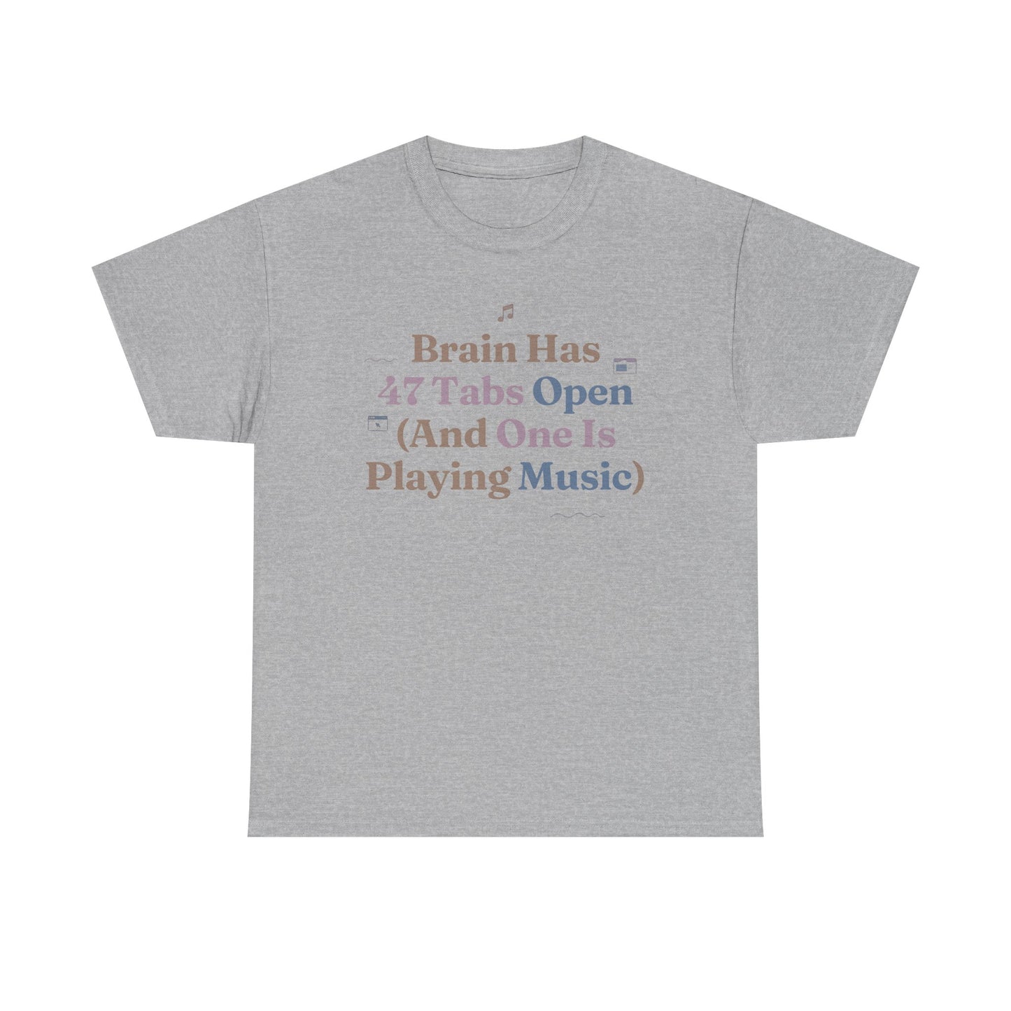 ADHD Lofi Aesthetic: 'Brain Has 47 Tabs Open (And One Is Playing Music)' Graphic Tee