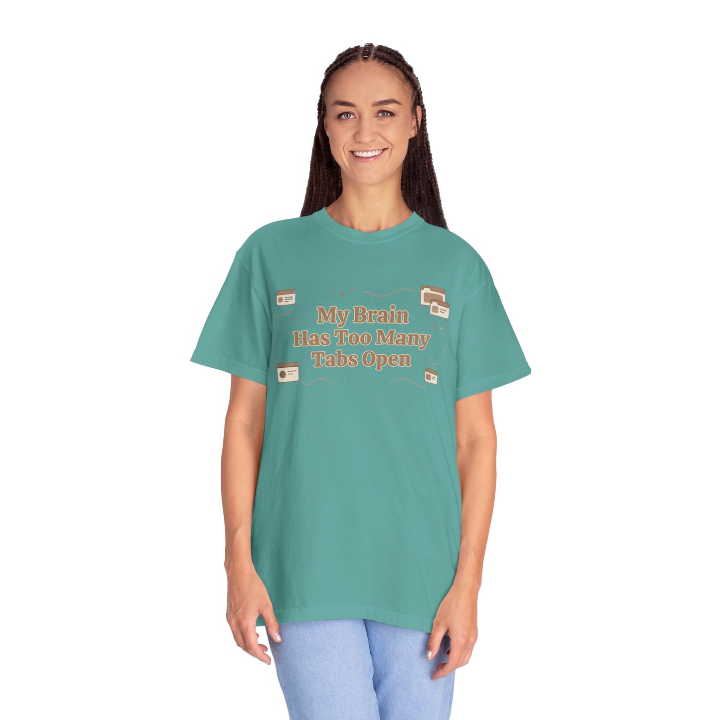 The "Too Many Tabs" ADHD Aesthetic Comfort Tee