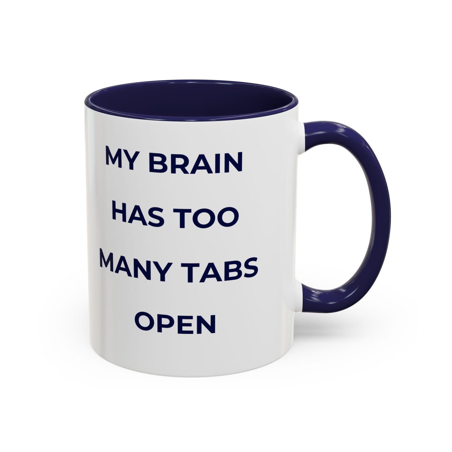 My Brain Has Too Many Tabs Open Mug | Funny ADHD Gift | Lofi Office Coffee Cup (11oz)
