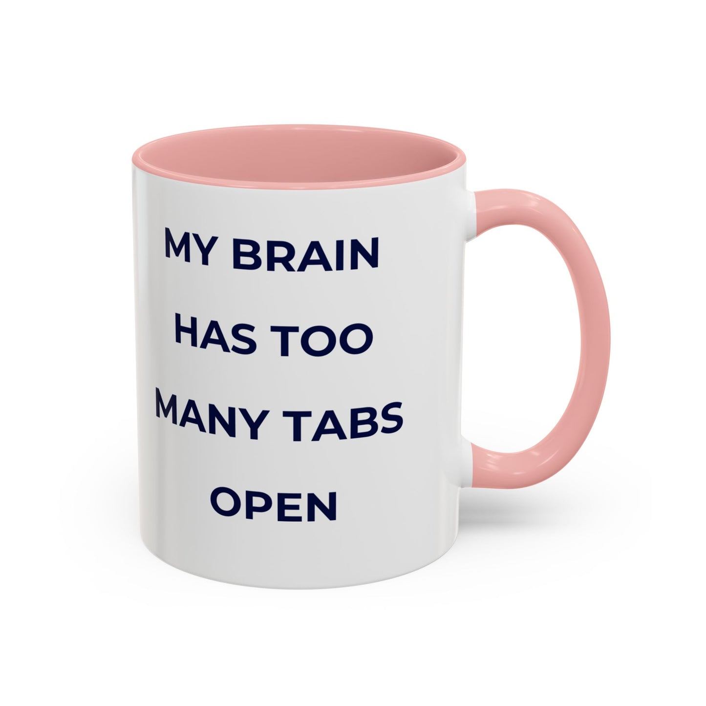 My Brain Has Too Many Tabs Open Mug | Funny ADHD Gift | Lofi Office Coffee Cup (11oz)