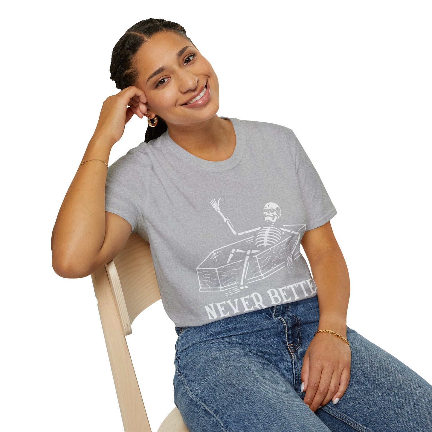 Never Better Skeleton Coffin T‑Shirt – Dark Humor Goth Tee for the Delightfully Dead Inside