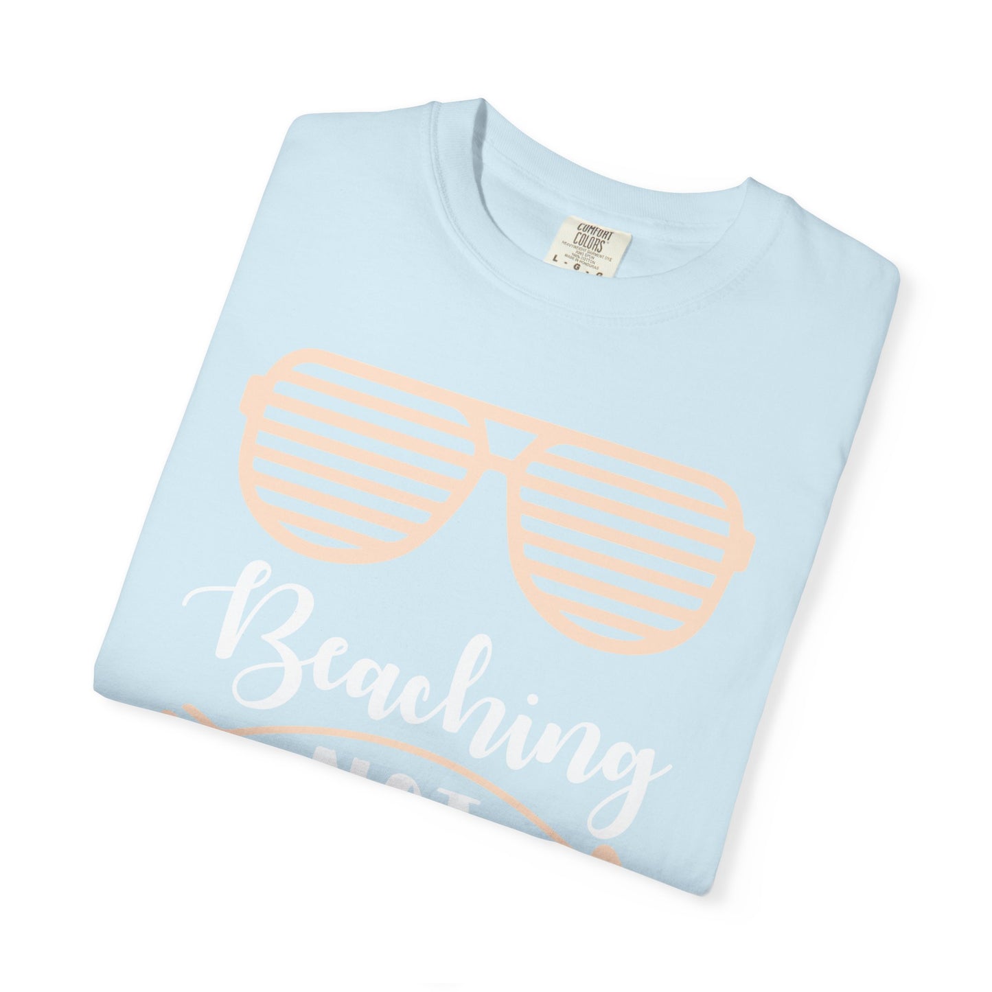 Beaching Not Teaching - Summer Vibes T-Shirt