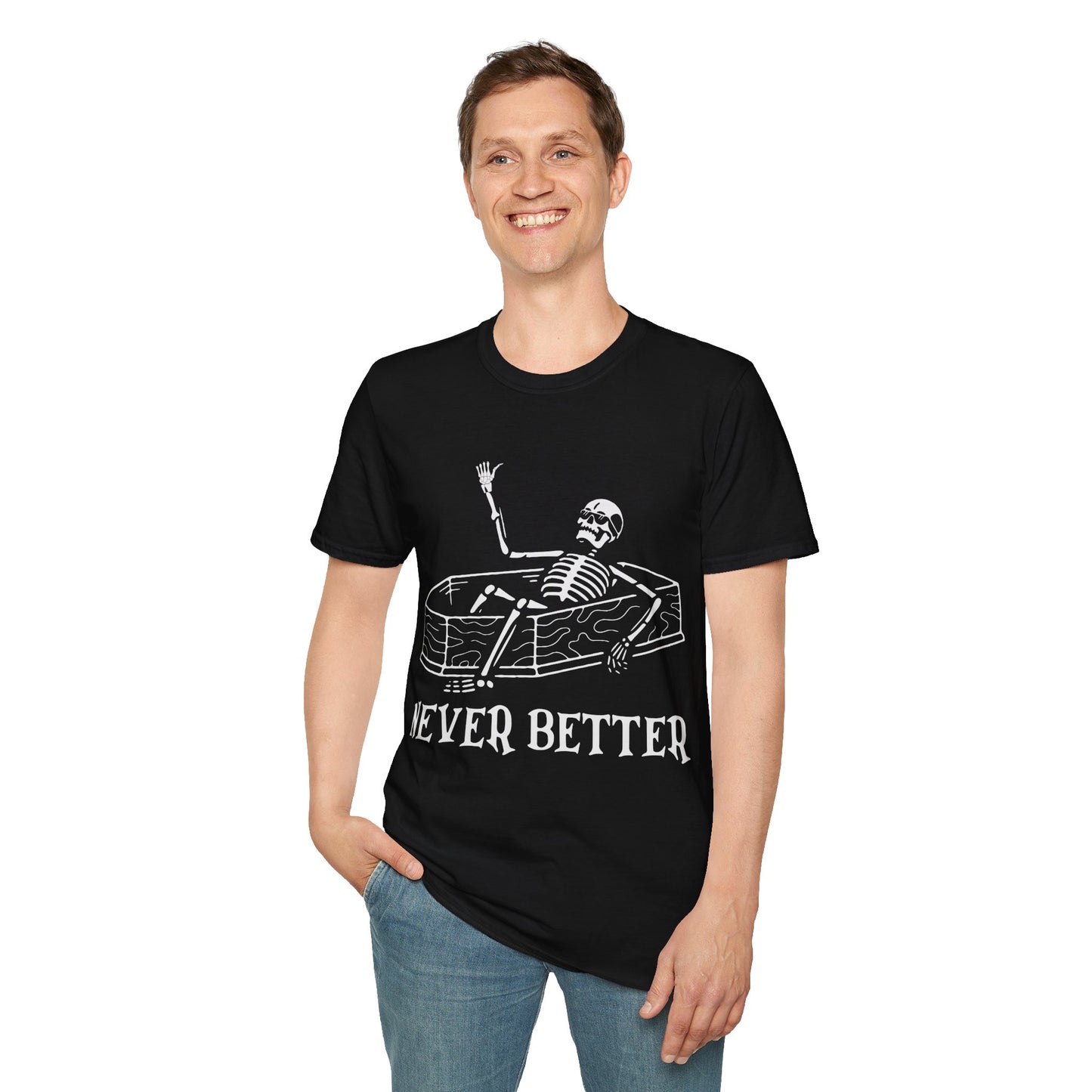 Never Better Skeleton Coffin T‑Shirt – Dark Humor Goth Tee for the Delightfully Dead Inside