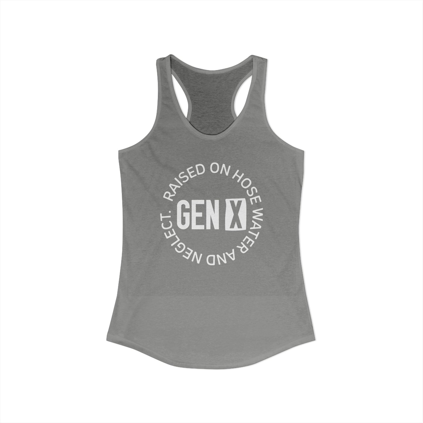 Gen X Circle Tank – Raised on Hose Water & Neglect Retro Racerback