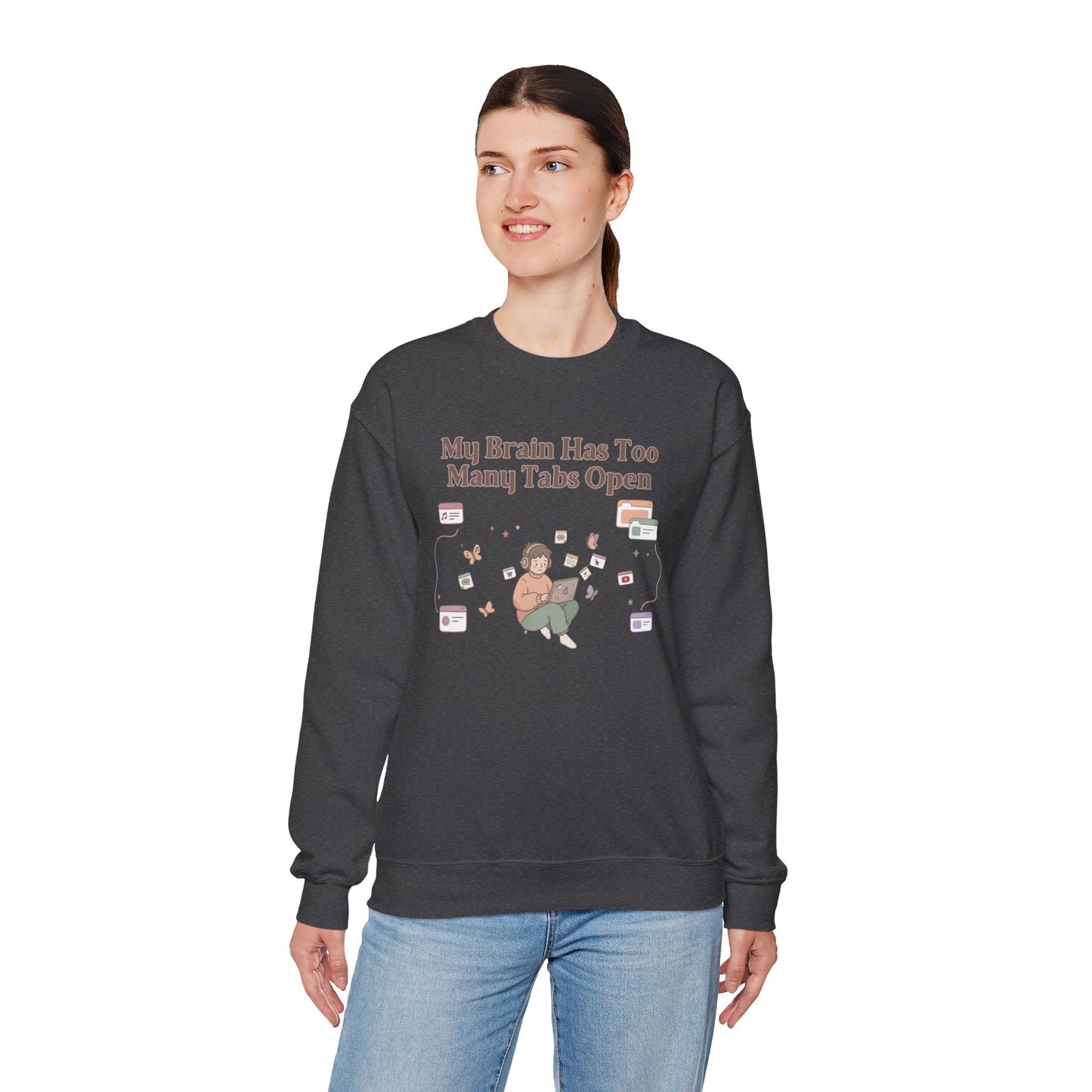Emotional Support Mental Browser History: The 'Too Many Tabs Open' ADHD Sweatshirt