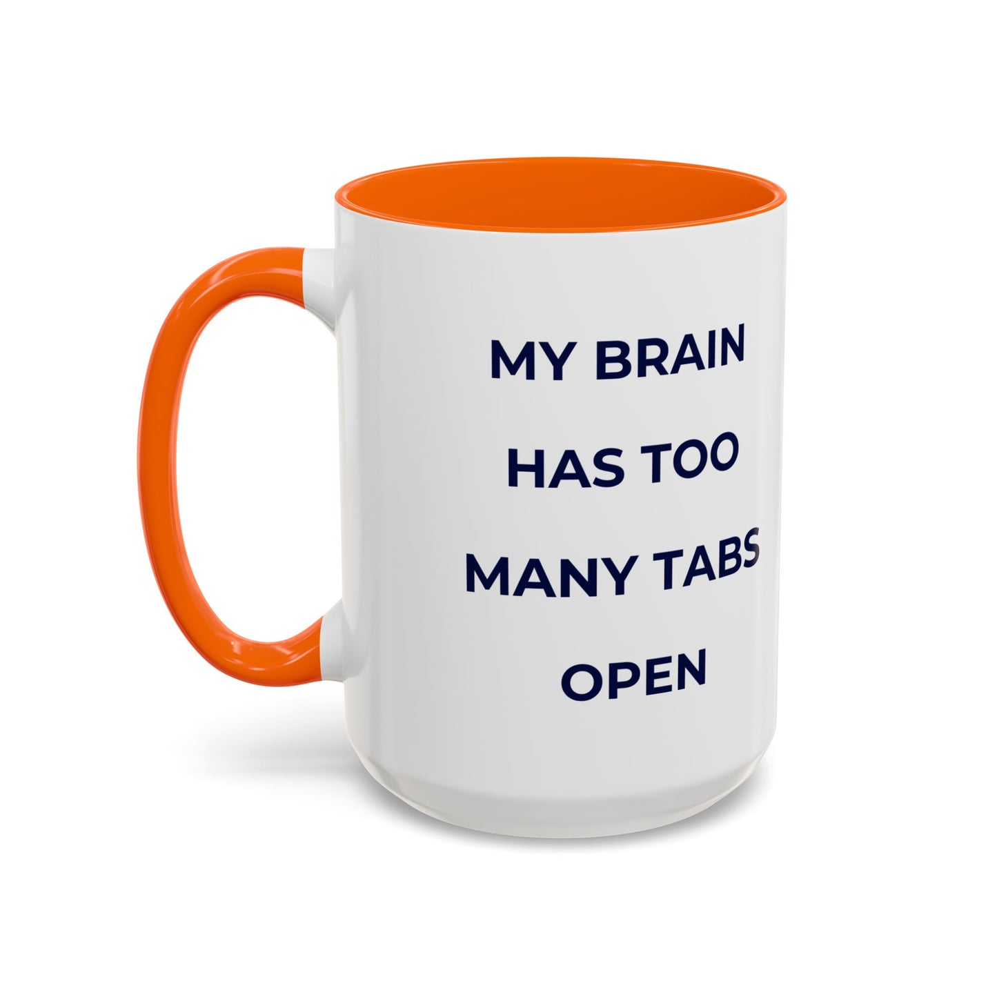 My Brain Has Too Many Tabs Open Mug | Funny ADHD Gift | Lofi Office Coffee Cup (11oz)