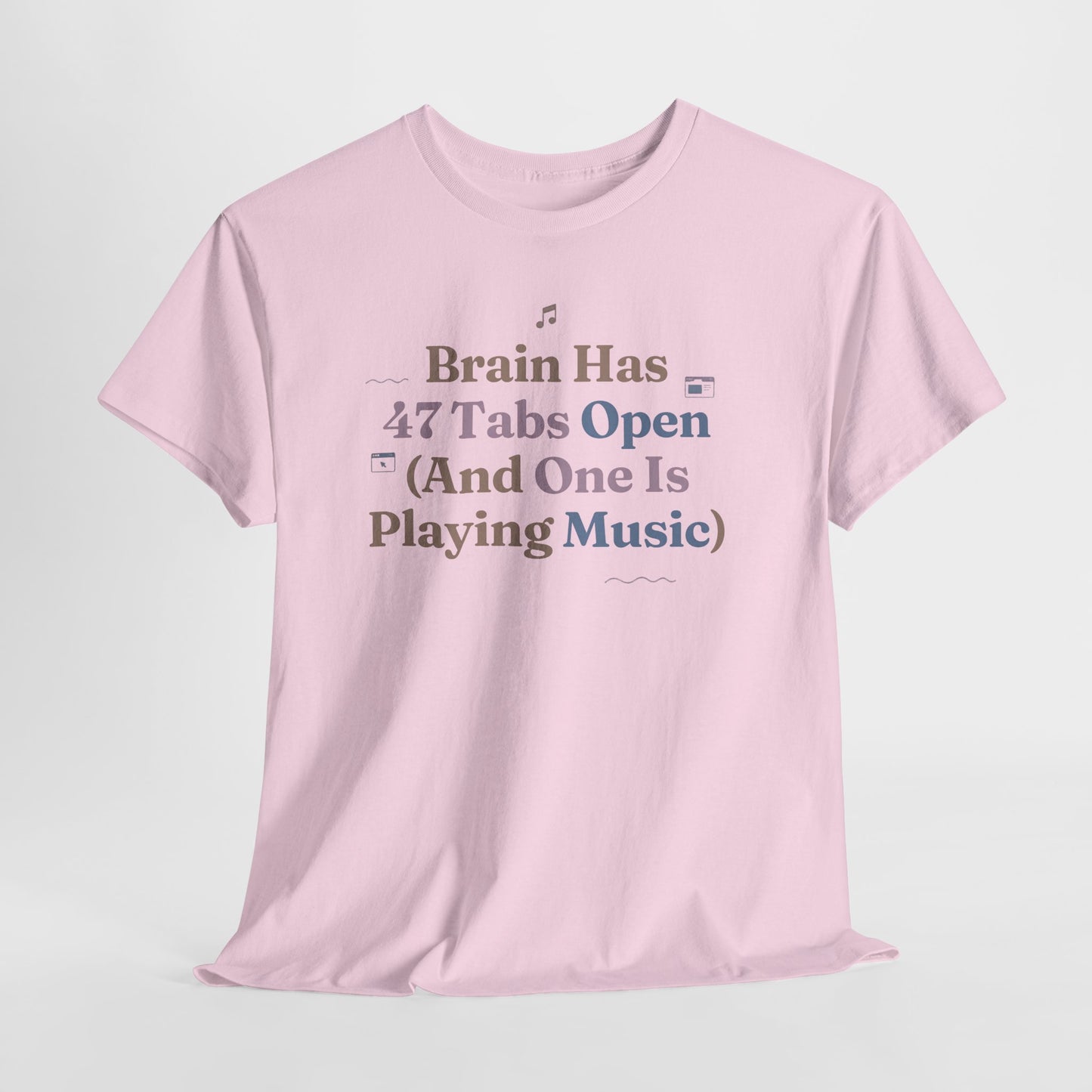 ADHD Lofi Aesthetic: 'Brain Has 47 Tabs Open (And One Is Playing Music)' Graphic Tee