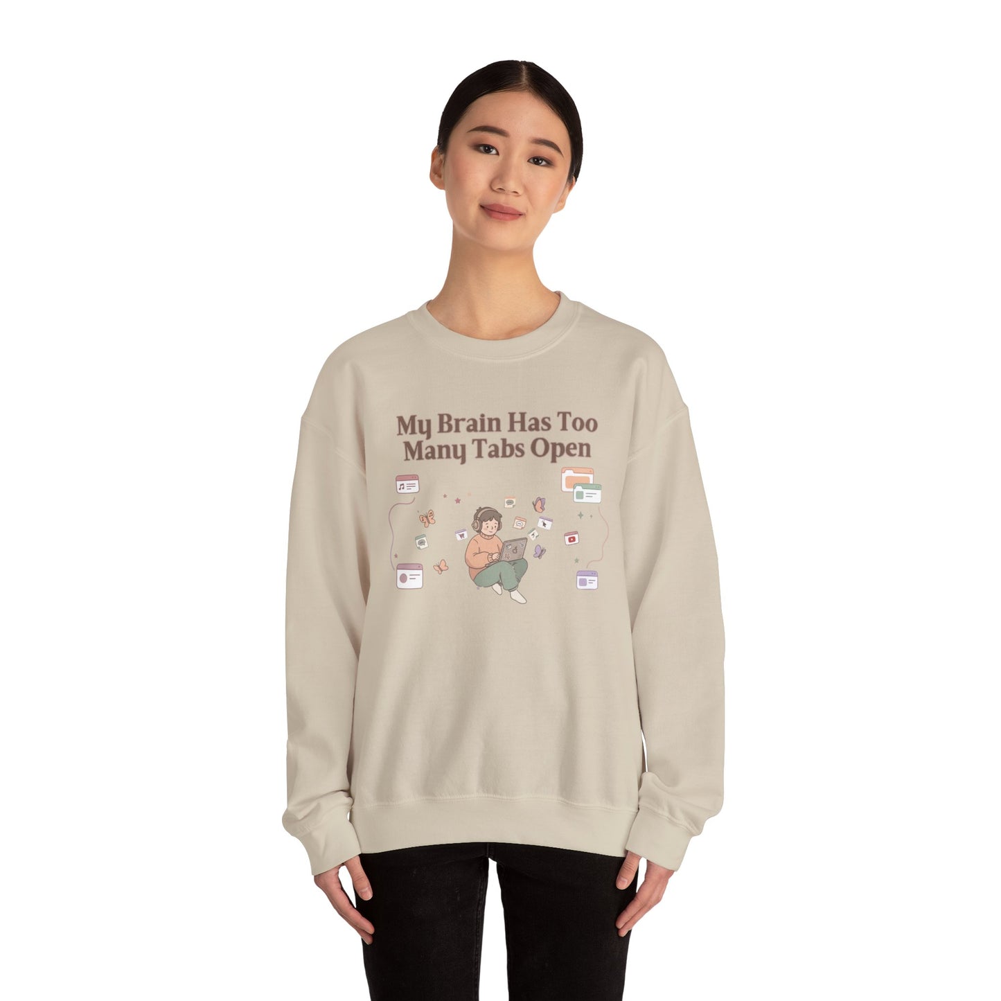 Emotional Support Mental Browser History: The 'Too Many Tabs Open' ADHD Sweatshirt