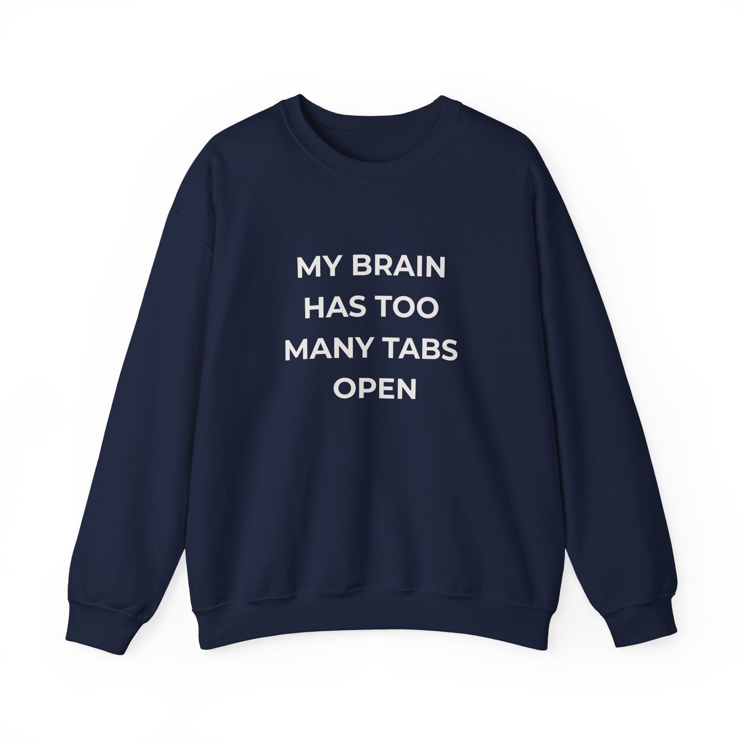 My Brain Has Too Many Tabs Open Sweatshirt | Funny ADHD Gift | Cozy Lofi Pullover