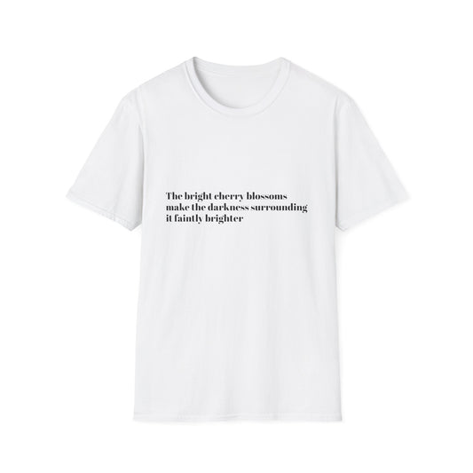 Cherry Blossom Quote T-Shirt – Minimalist Aesthetic Tee, Inspirational Quote Shirt, Cottagecore Graphic Tee, Unisex Gift
