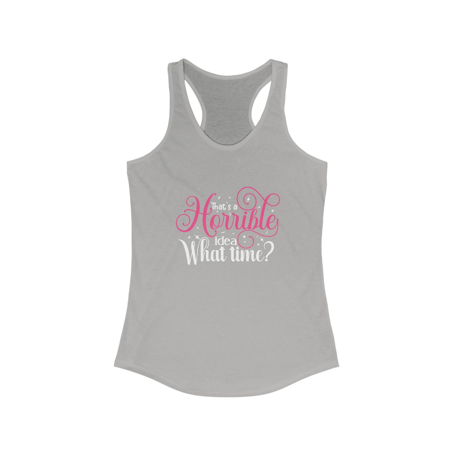 Playful ‘Horrible Idea’ Women’s Tank Top – Perfect For Fun Outings!