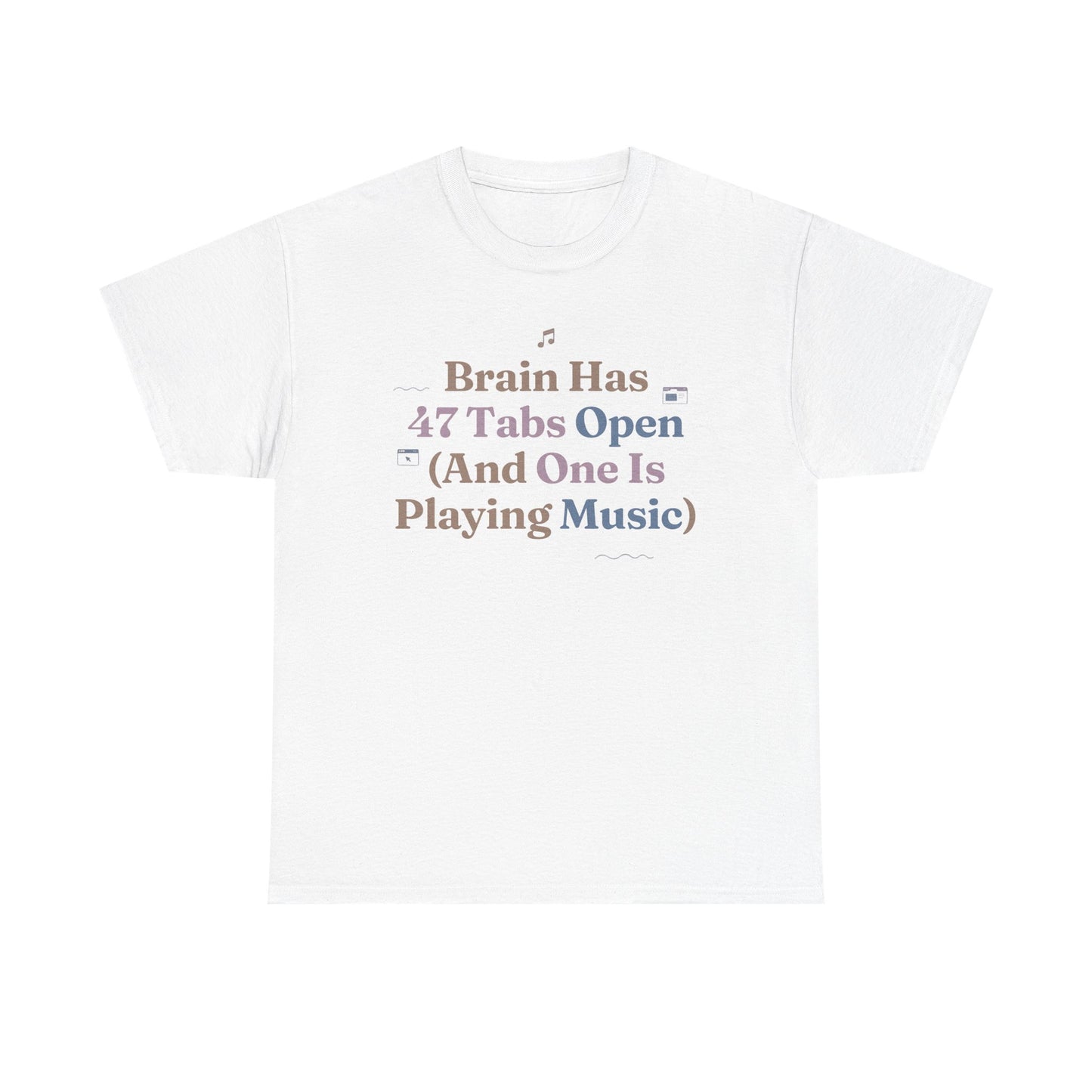 ADHD Lofi Aesthetic: 'Brain Has 47 Tabs Open (And One Is Playing Music)' Graphic Tee