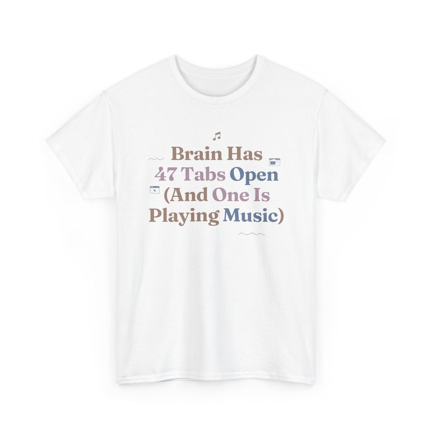 ADHD Lofi Aesthetic: 'Brain Has 47 Tabs Open (And One Is Playing Music)' Graphic Tee