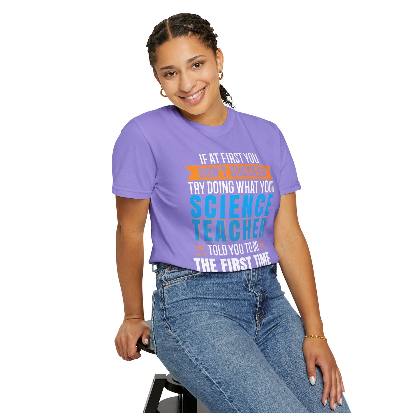 Science Success Tee: Heed Your Teacher’s Advice