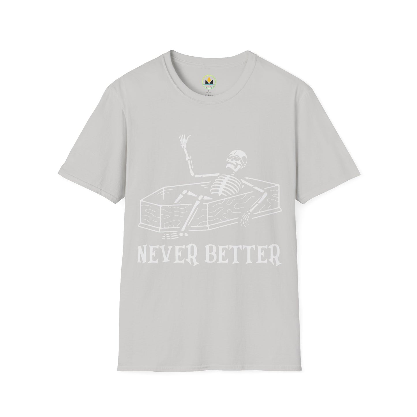 Never Better Skeleton Coffin T‑Shirt – Dark Humor Goth Tee for the Delightfully Dead Inside