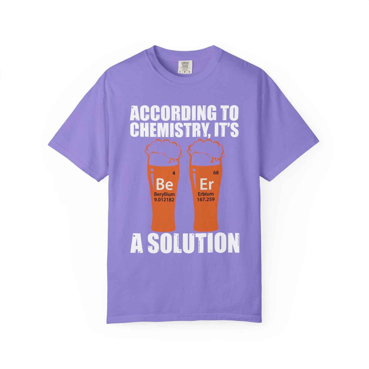 Viral Science BeEr Chemistry T-Shirt - Periodic Table Elements Graphic Comfort Colors Ring Spun Cotton Tee - Gift for Science Nerds