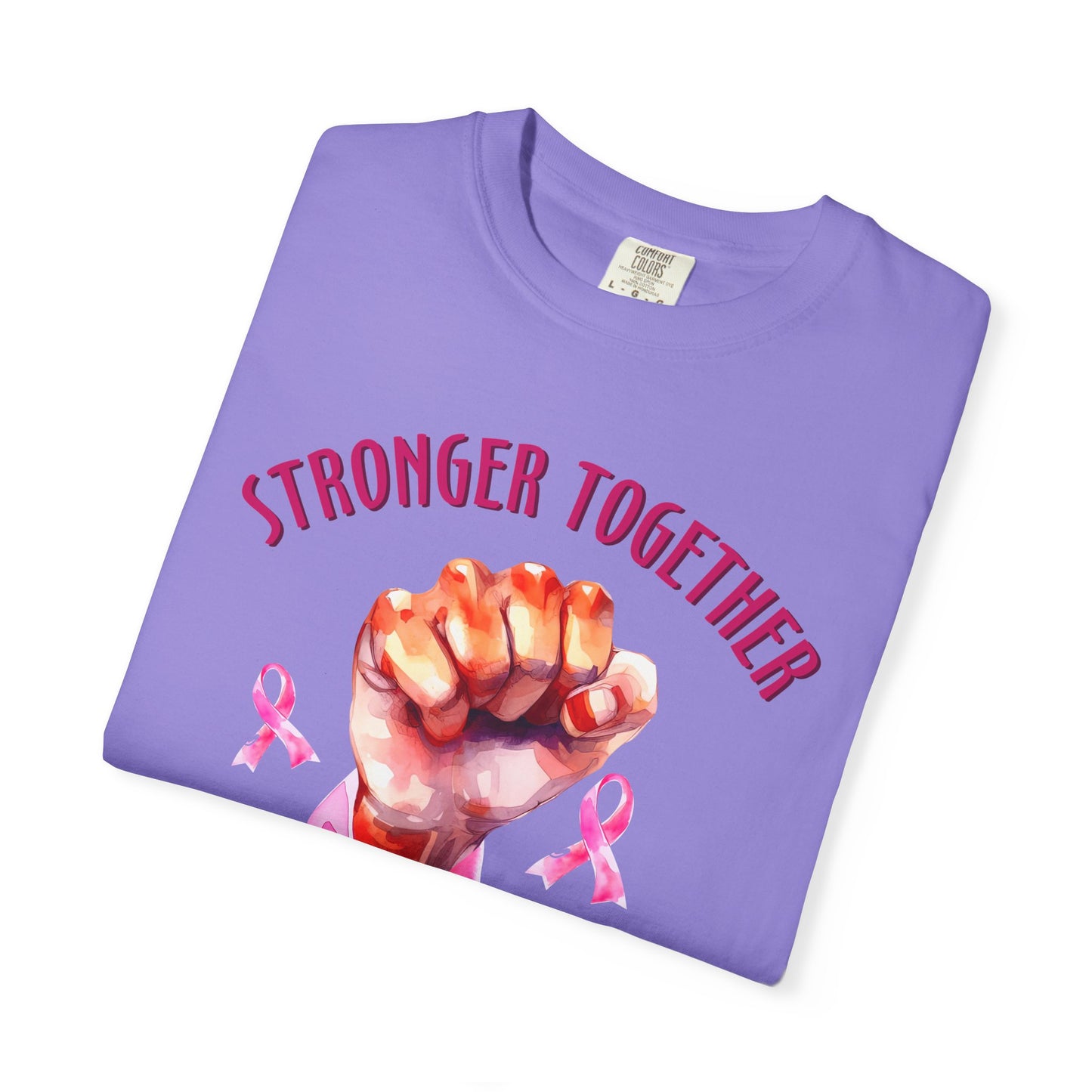 Empower Unity: Breast Cancer "Stronger Together" Comfort Colors Tee
